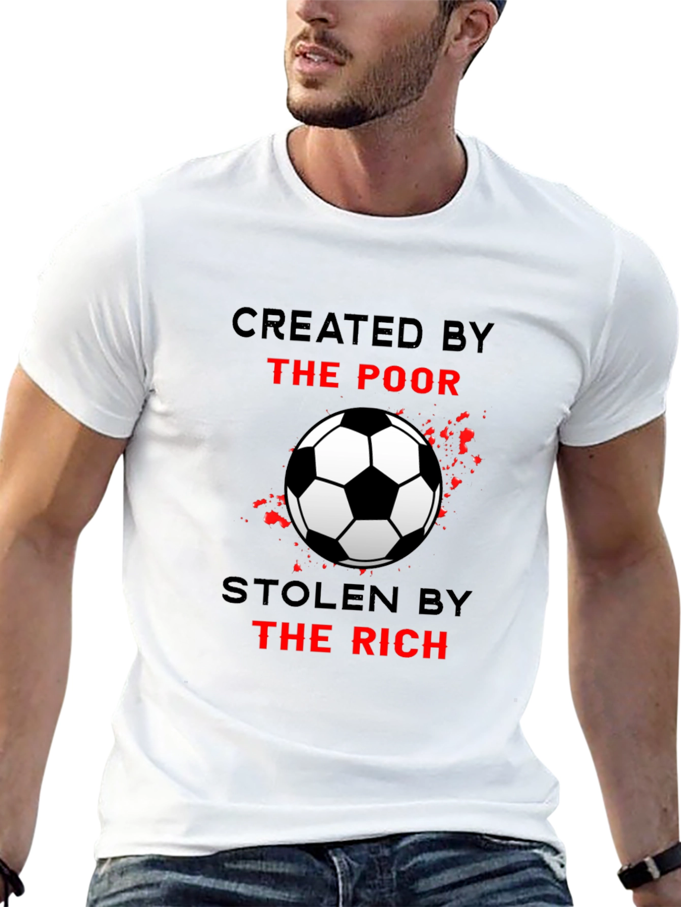 Created by the Poor Soccer T-Shirt