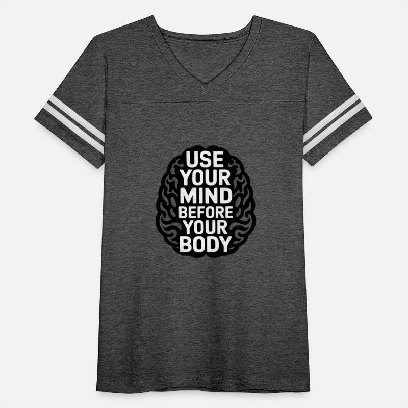 use your mind befor your body