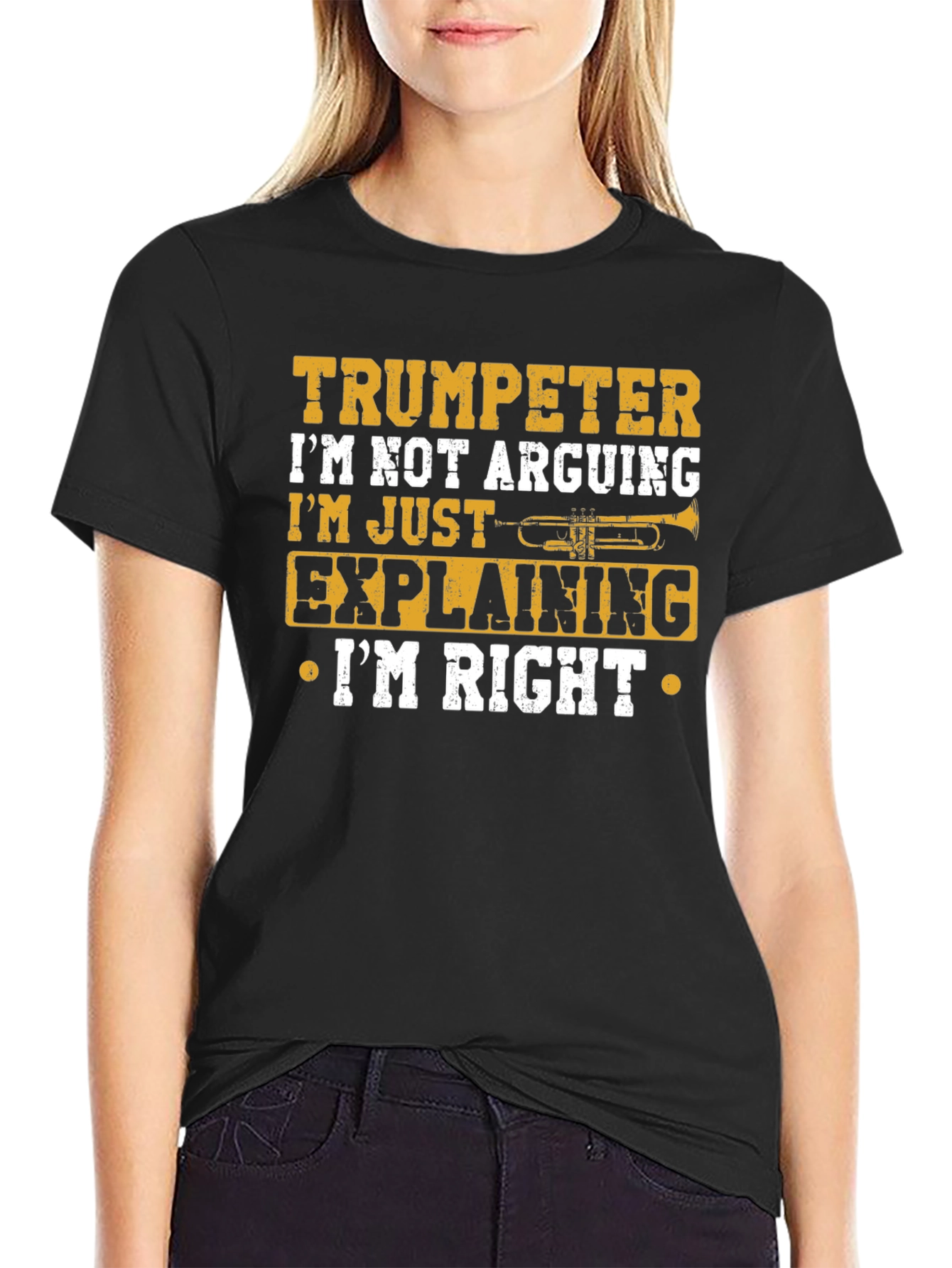 Trumpeter Im Not Arguing T-Shirt