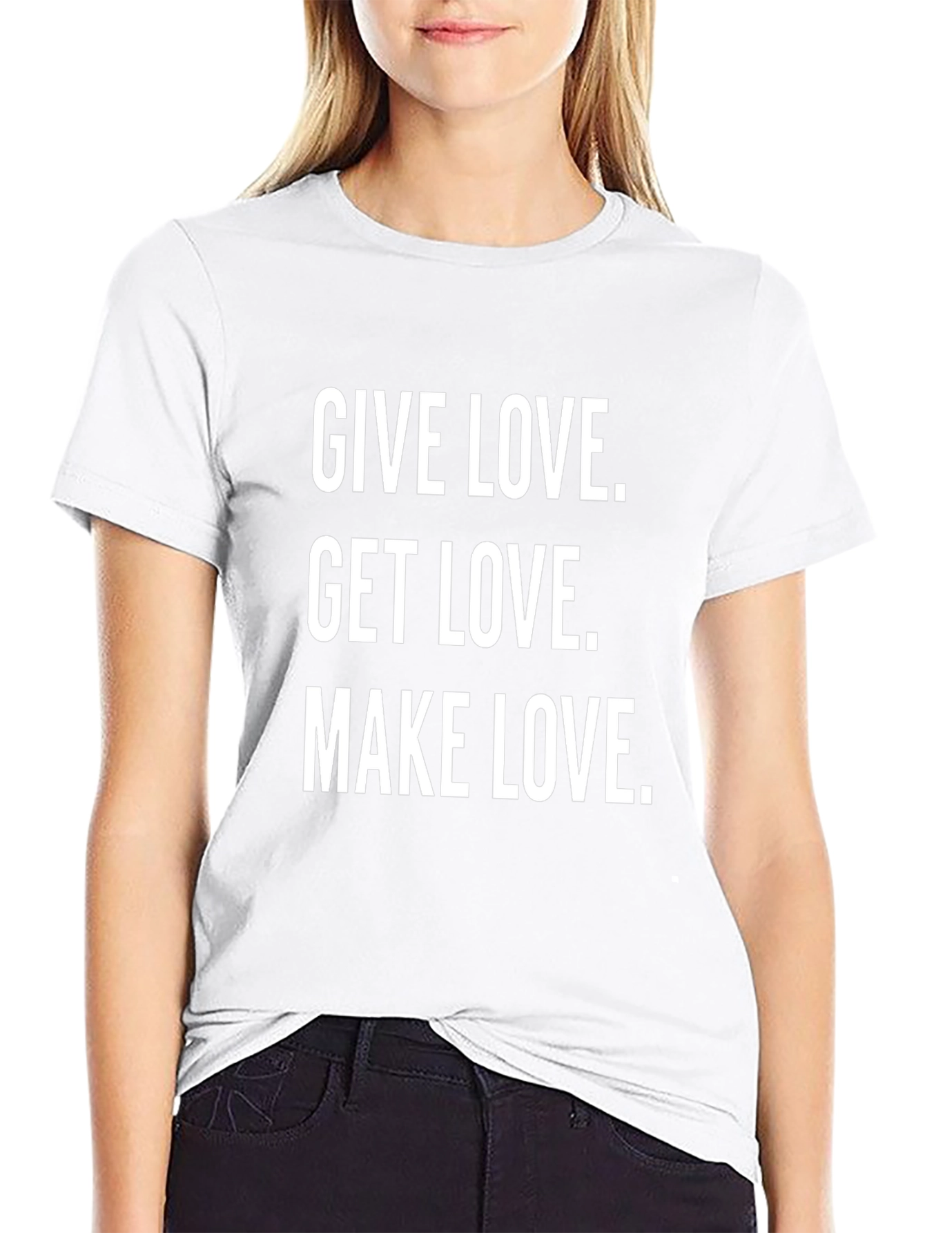 Give Love Get Love Make Love Graphic Tee