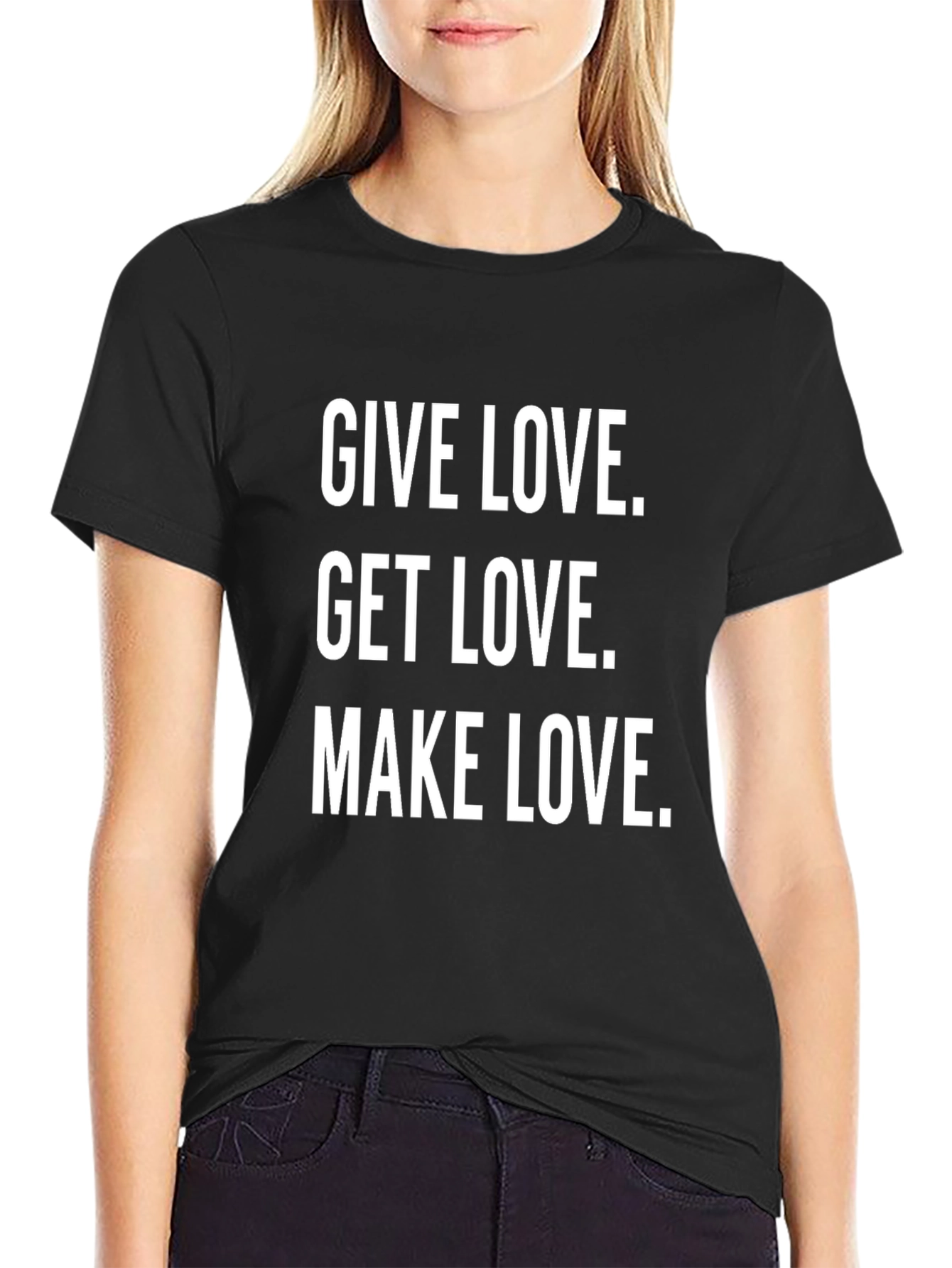 Give Love Get Love Make Love Graphic Tee