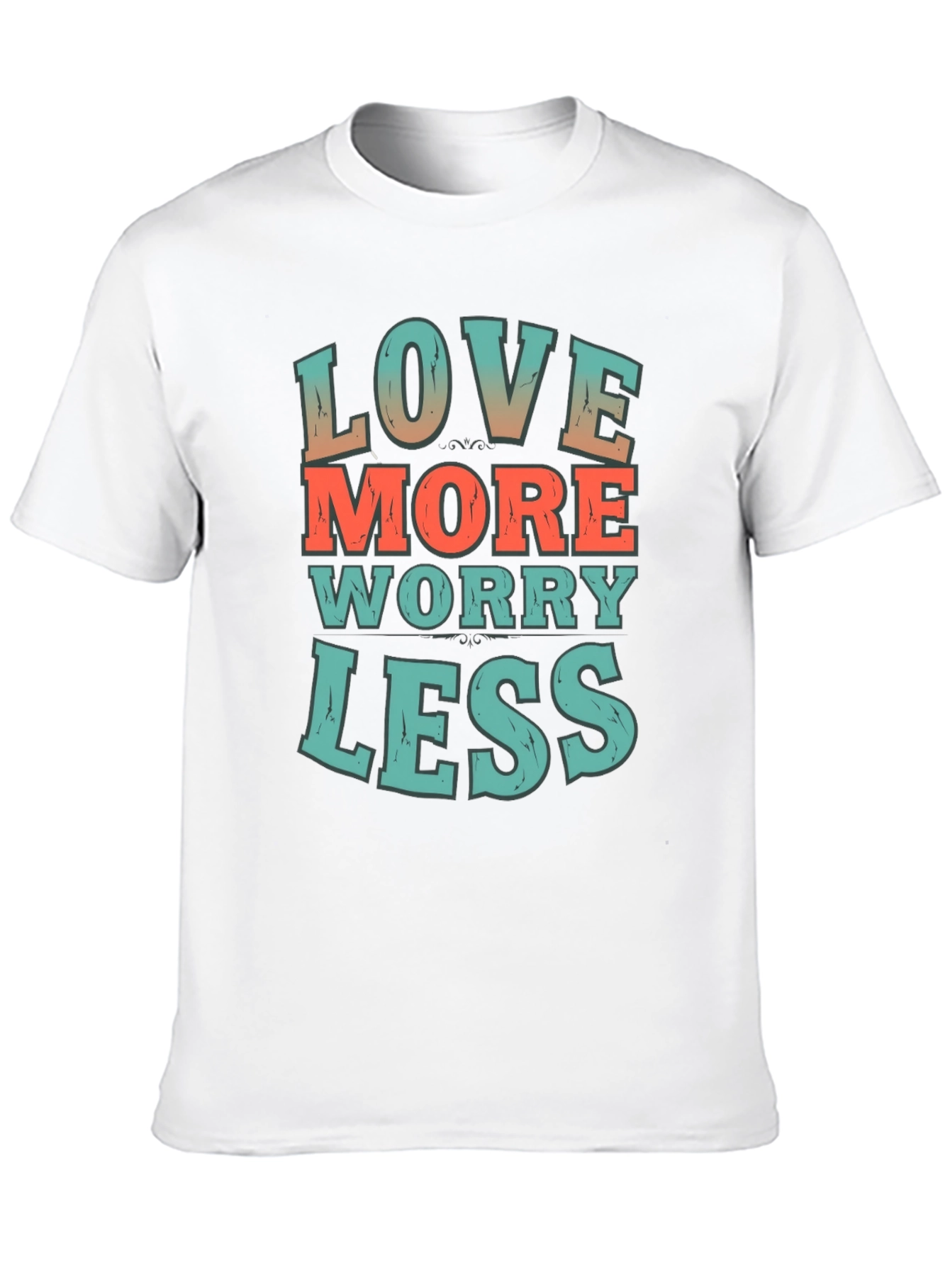 Love More Worry Less Graphic T-Shirt