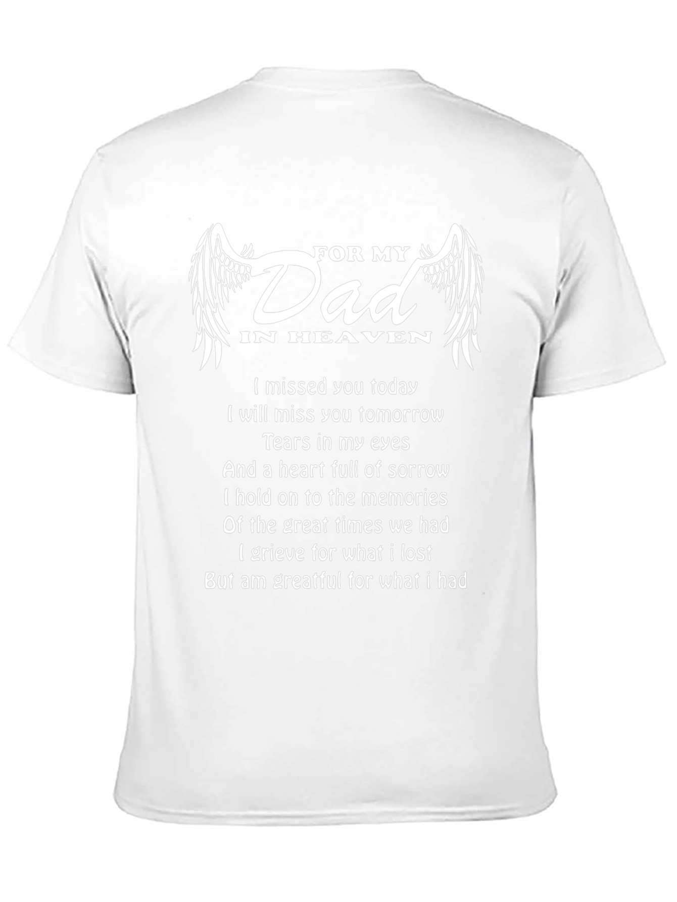 Memorial T-Shirt: For My Dad In Heaven