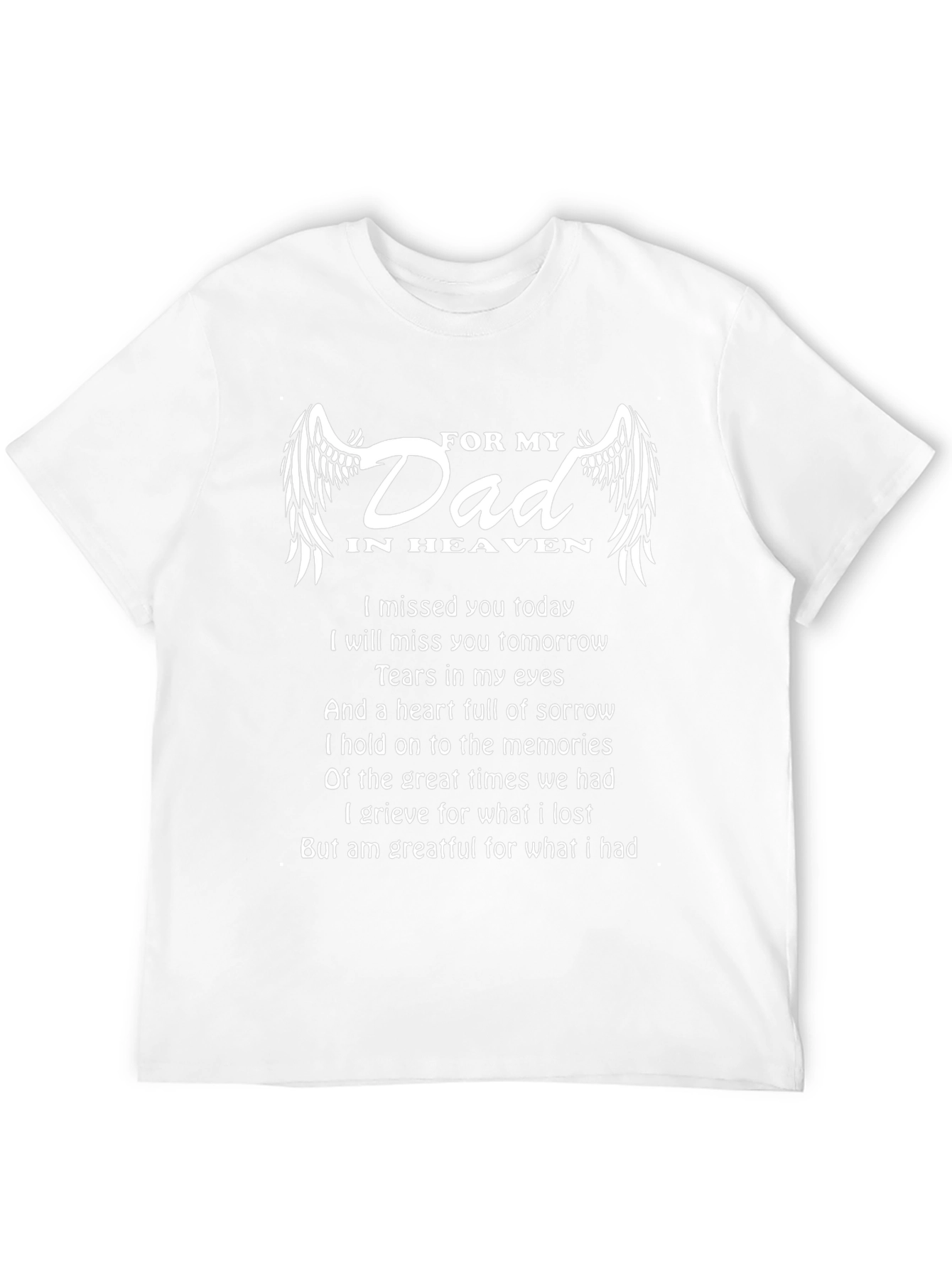 Memorial T-Shirt: For My Dad In Heaven