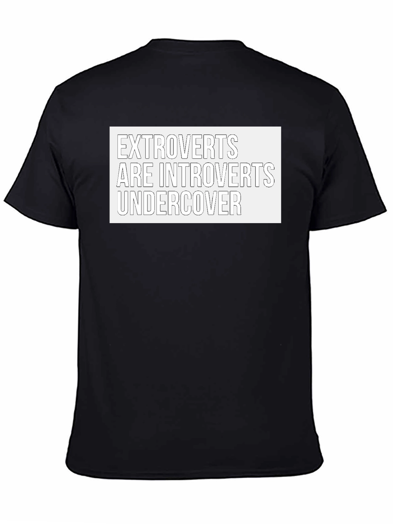 Extroverts Undercover T-Shirt