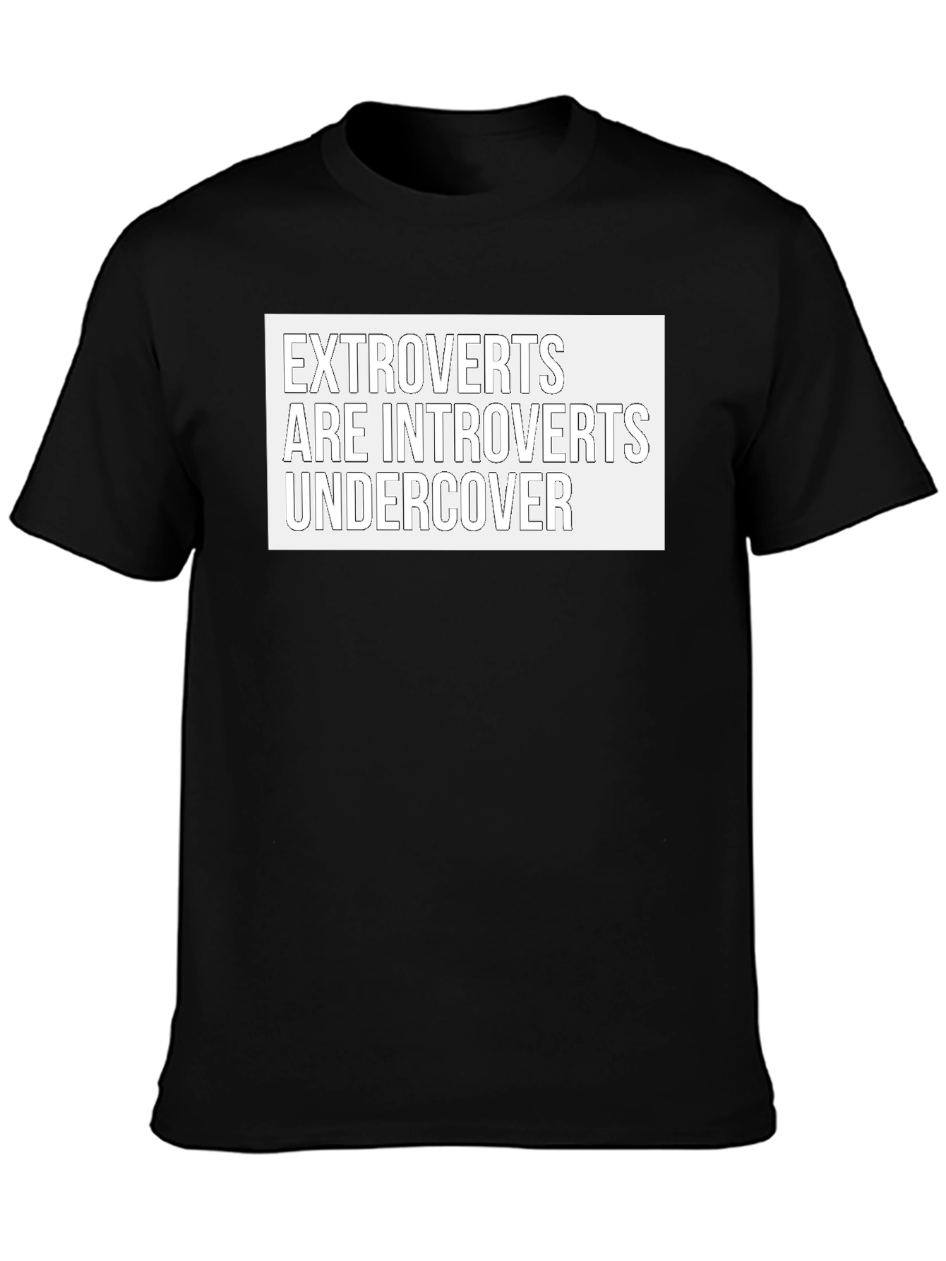 Extroverts Undercover T-Shirt