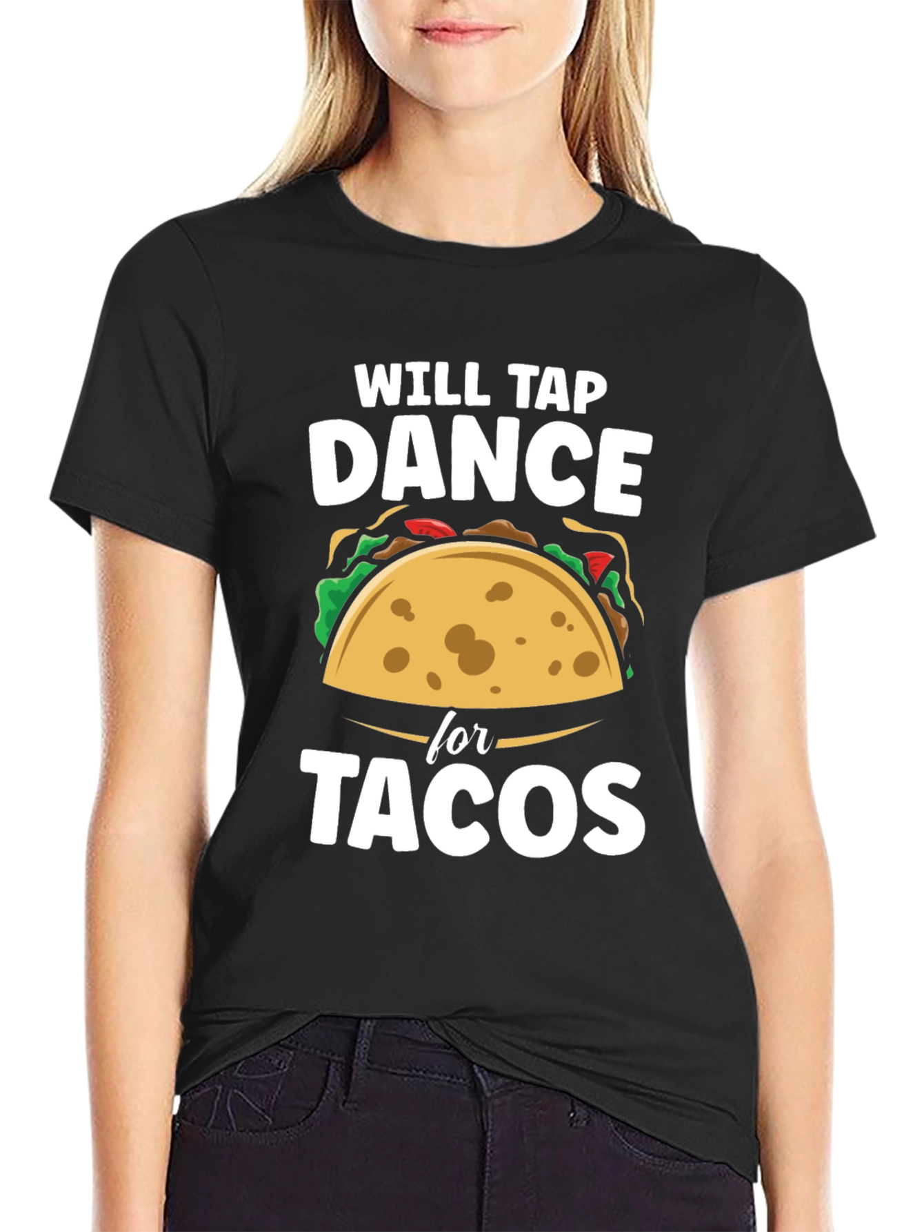 Will Tap Dance for Tacos Funny Graphic T-Shirt