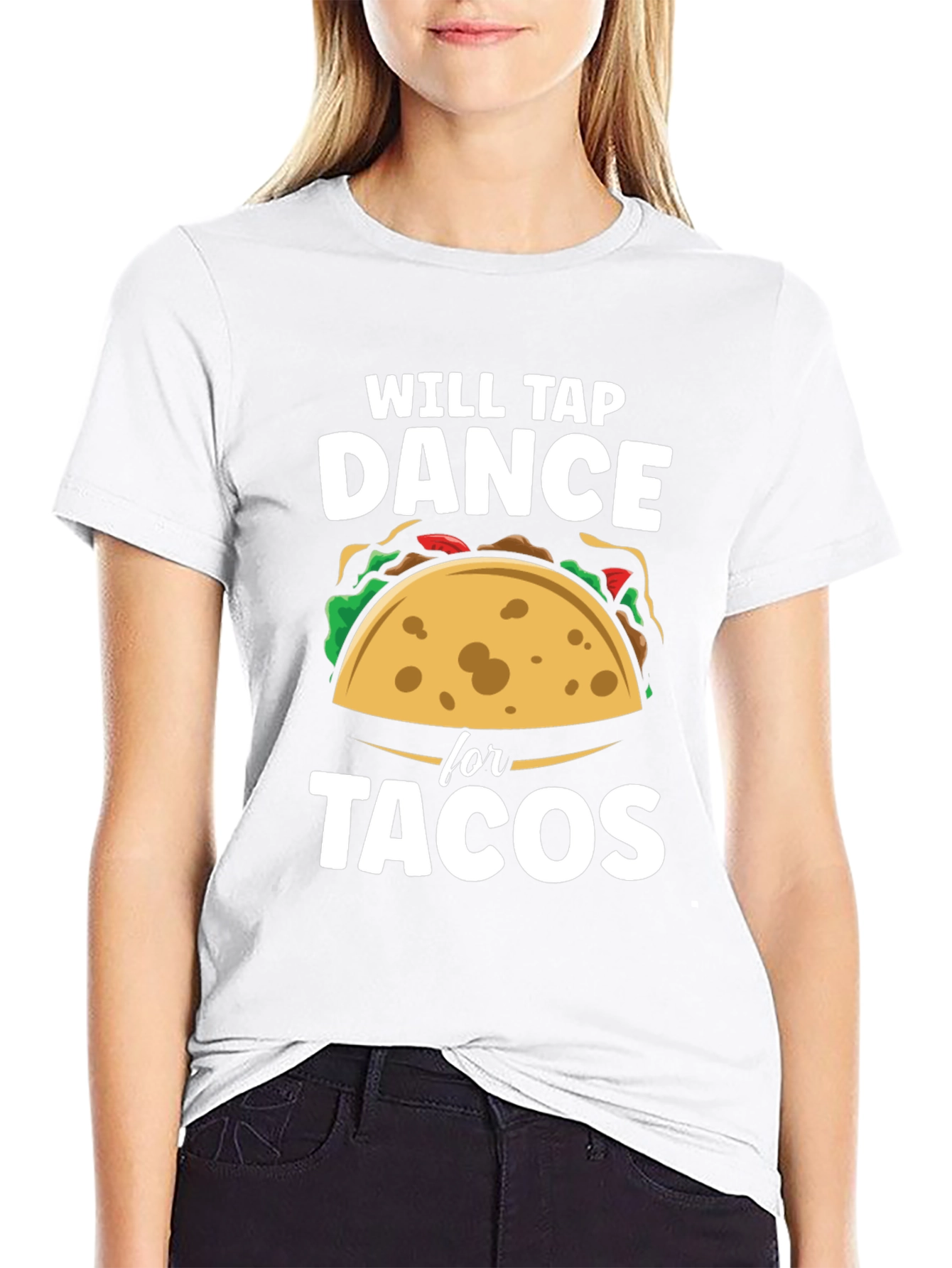 Will Tap Dance for Tacos Funny Graphic T-Shirt