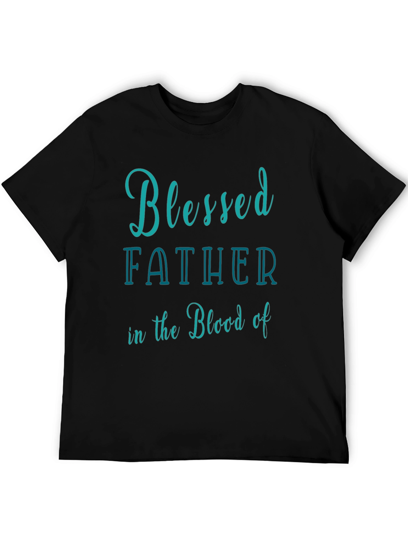 Blessed Father Tee - Stylish Christian T-Shirt
