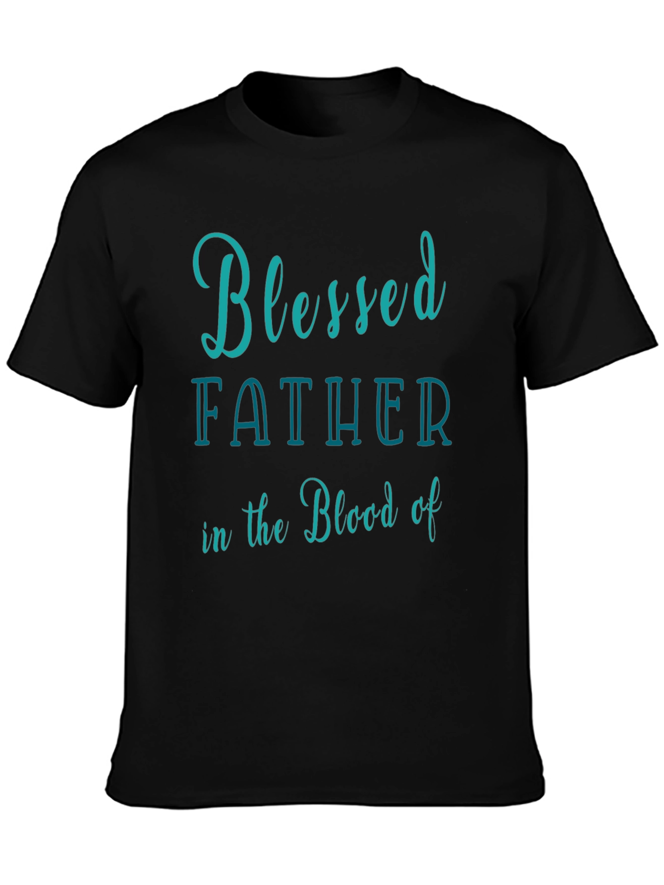 Blessed Father Tee - Stylish Christian T-Shirt