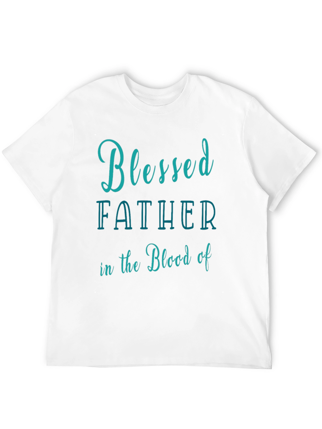 Blessed Father Tee - Stylish Christian T-Shirt