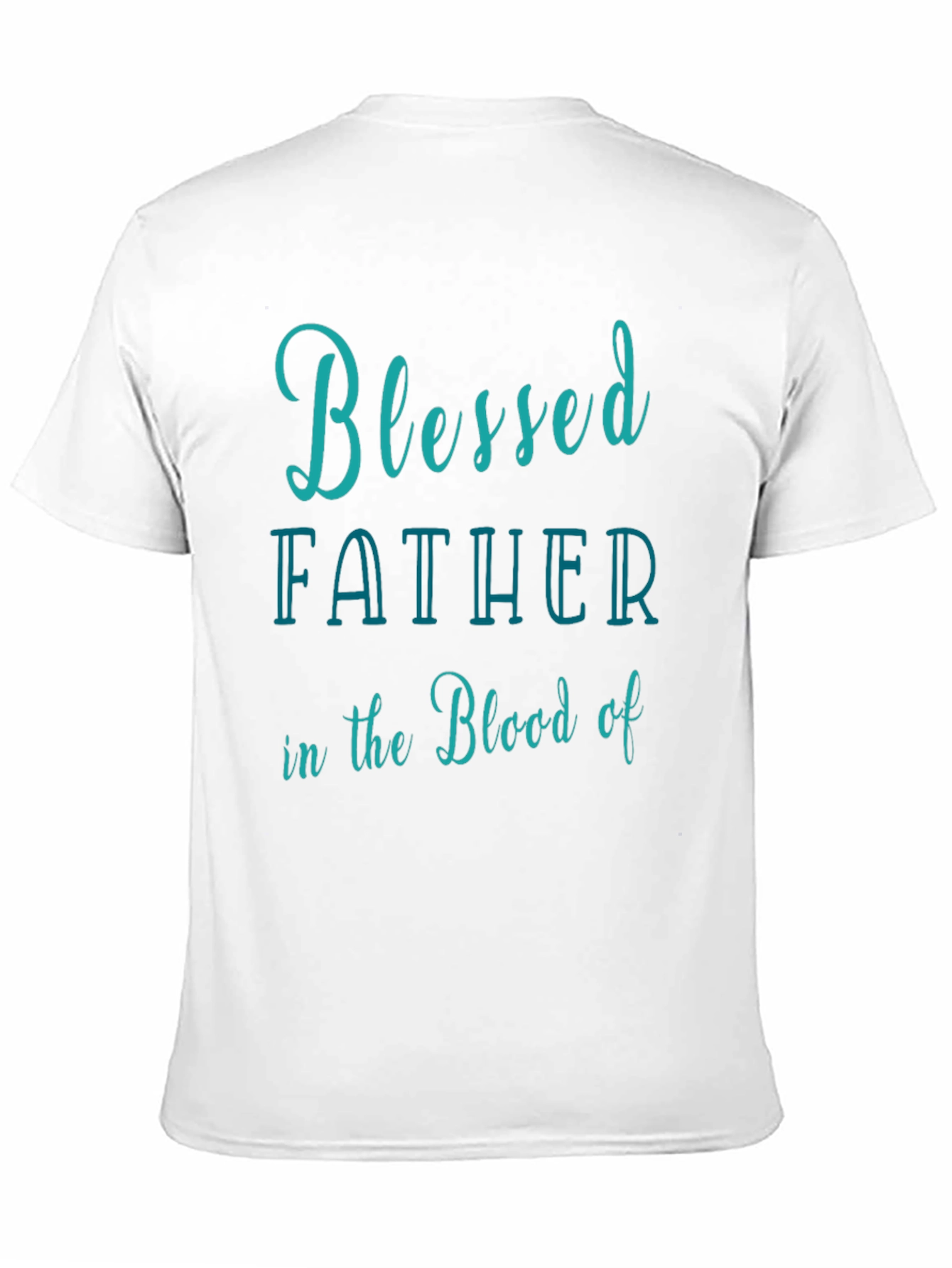 Blessed Father Tee - Stylish Christian T-Shirt