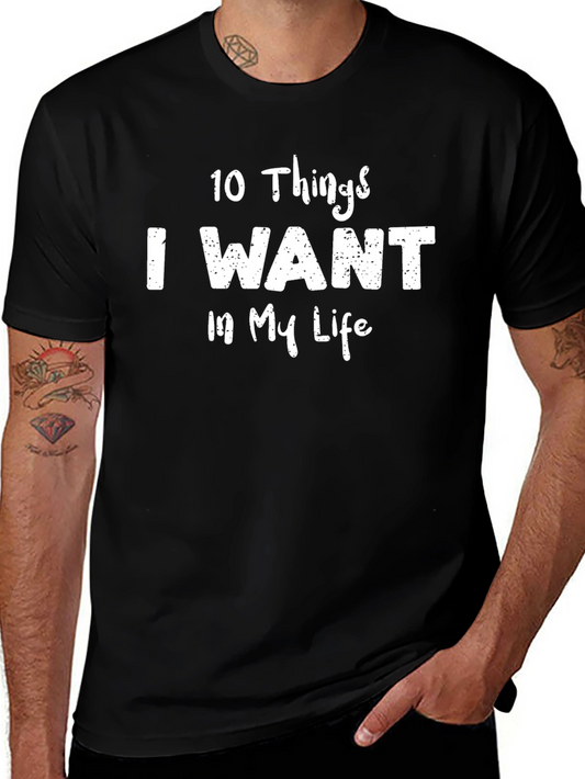 10 Things I Want in My Life T-Shirt - Black