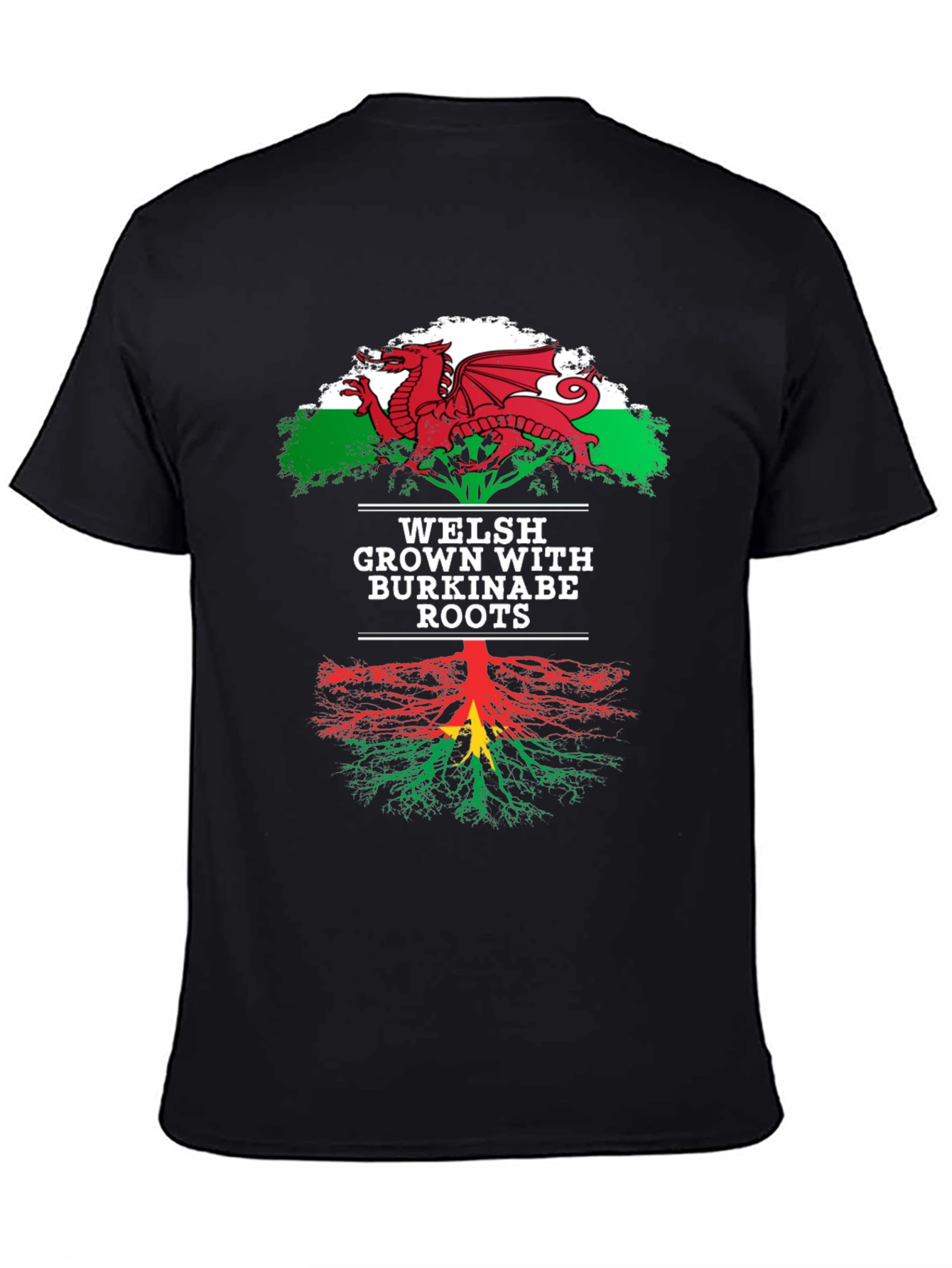Welsh Grown with Burkinabe Roots T-Shirt