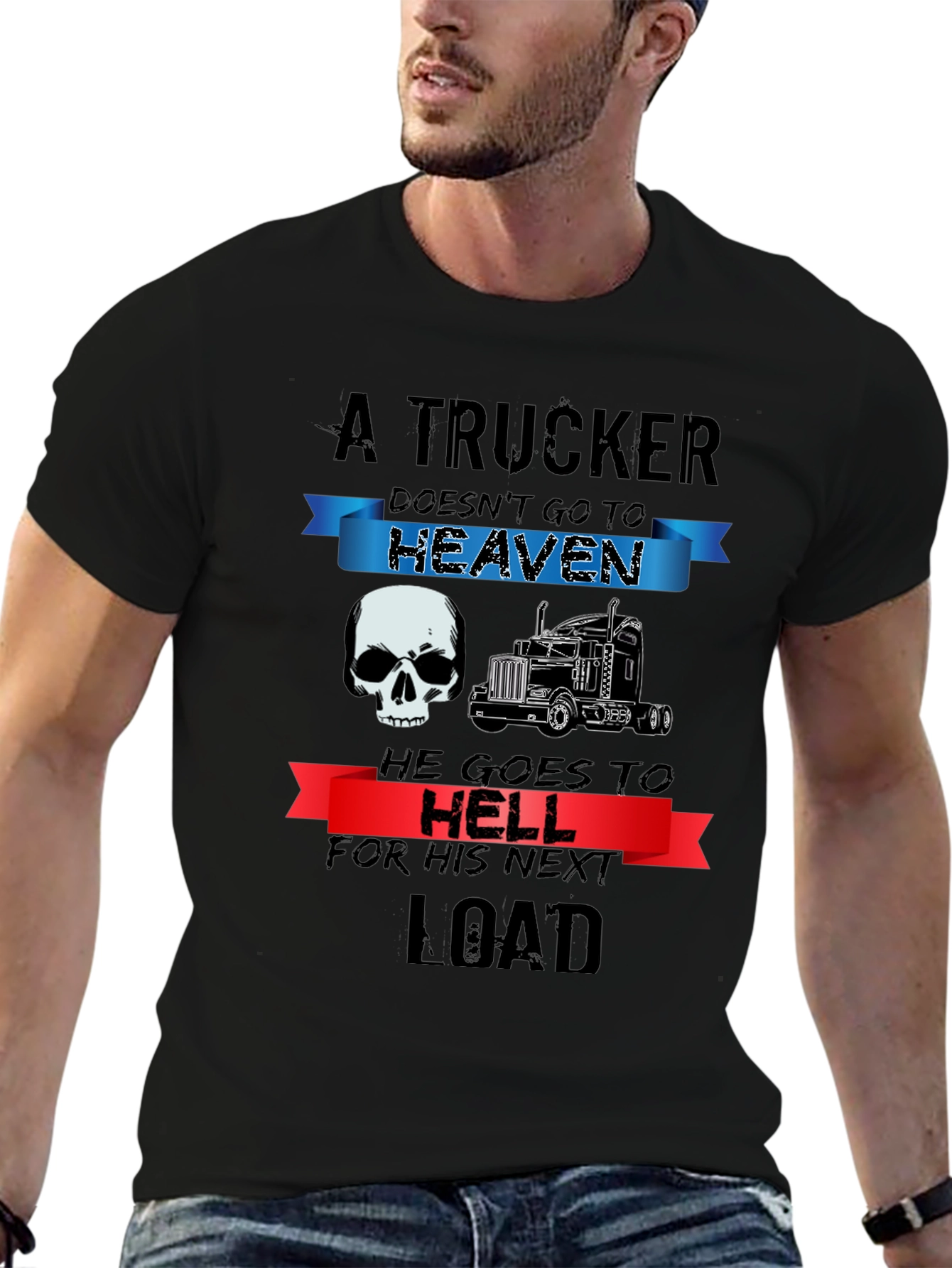 Trucker T-Shirt: Heaven or Hell Graphic Tee