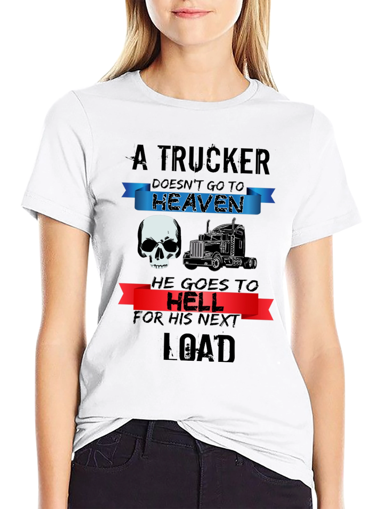 Trucker T-Shirt: Heaven or Hell Graphic Tee