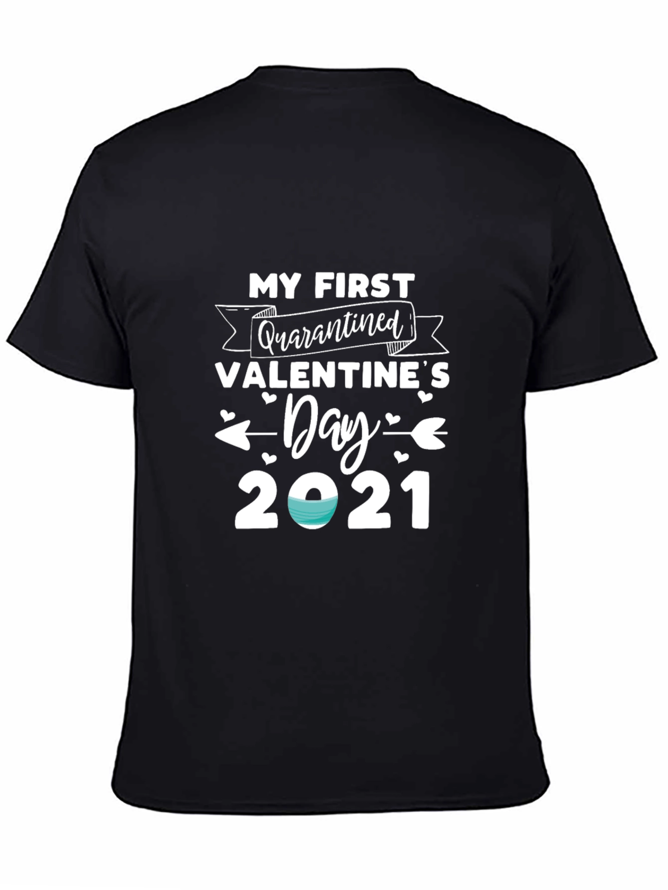 Quarantined Valentines Day 2021 T-Shirt
