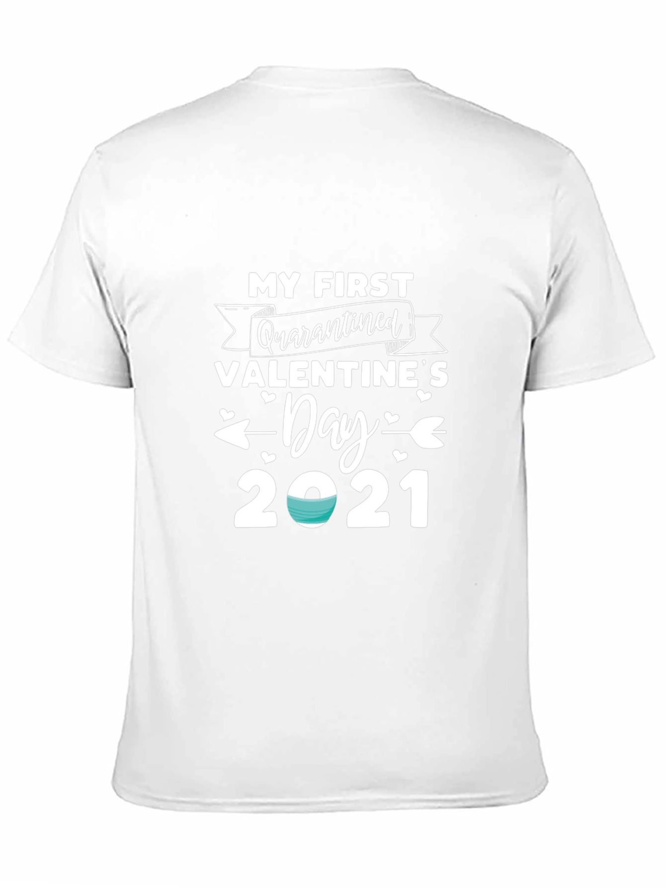 Quarantined Valentines Day 2021 T-Shirt