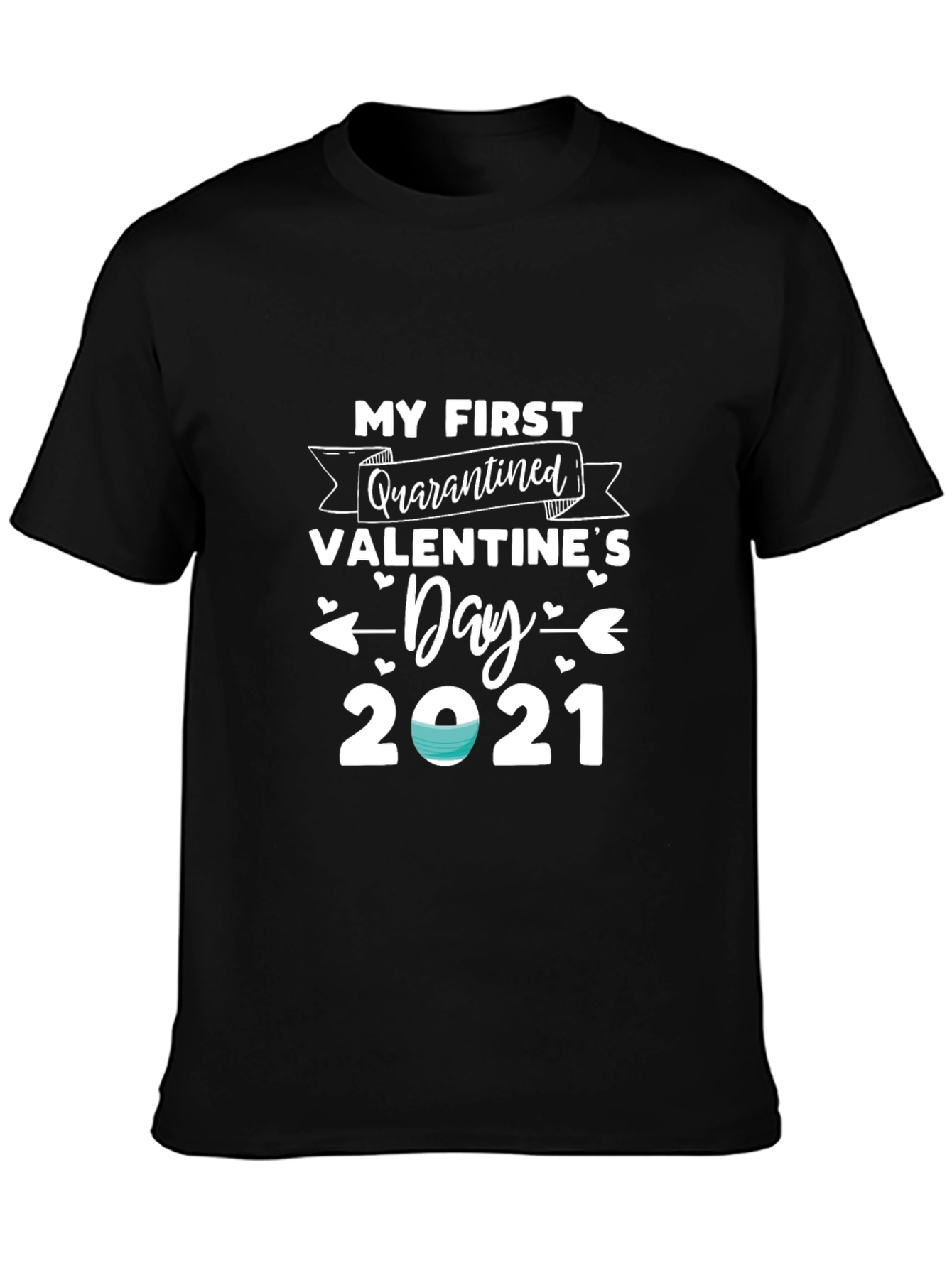 Quarantined Valentines Day 2021 T-Shirt