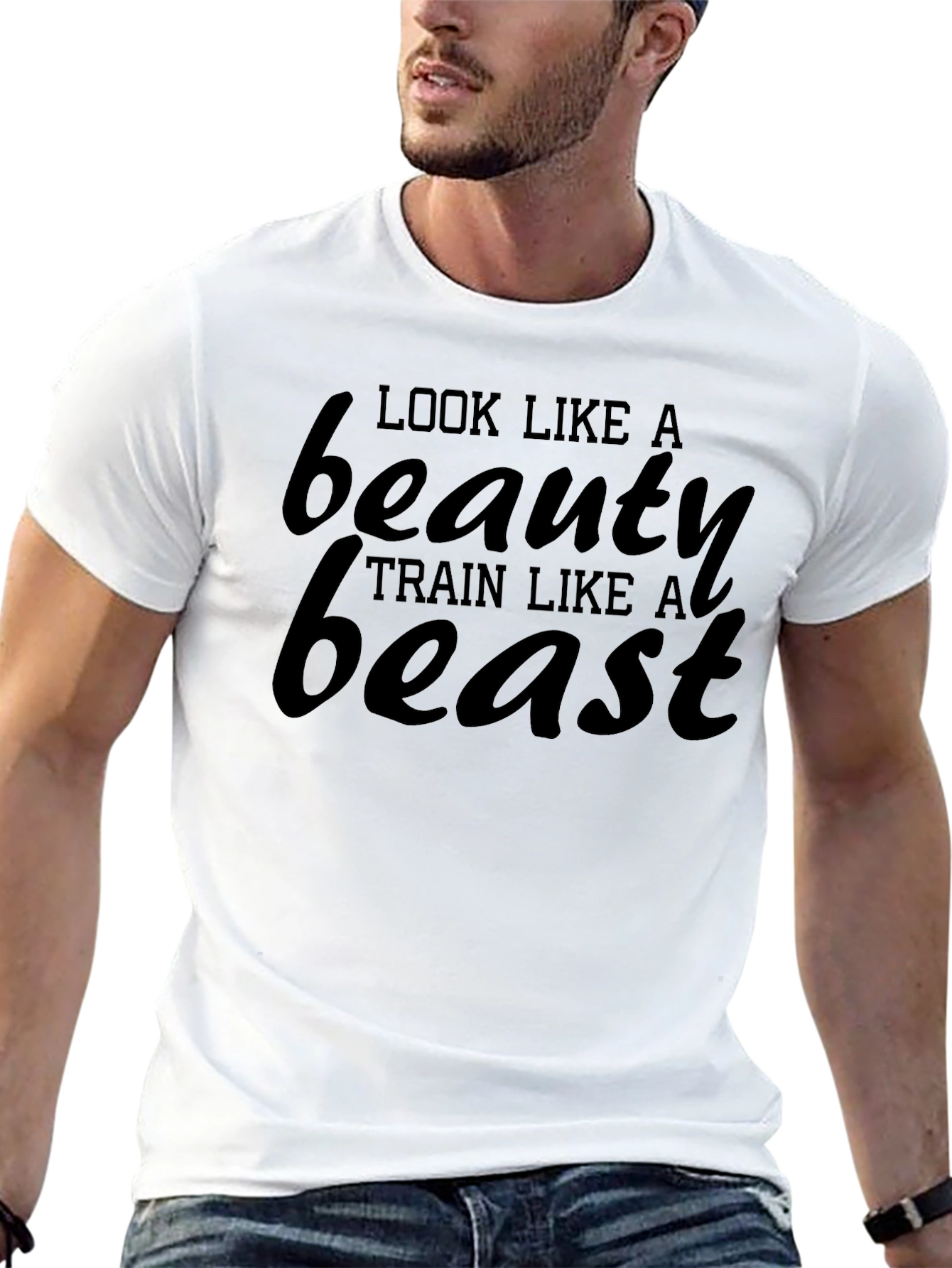 Look Like a Beauty Train Like a Beast T-Shirt