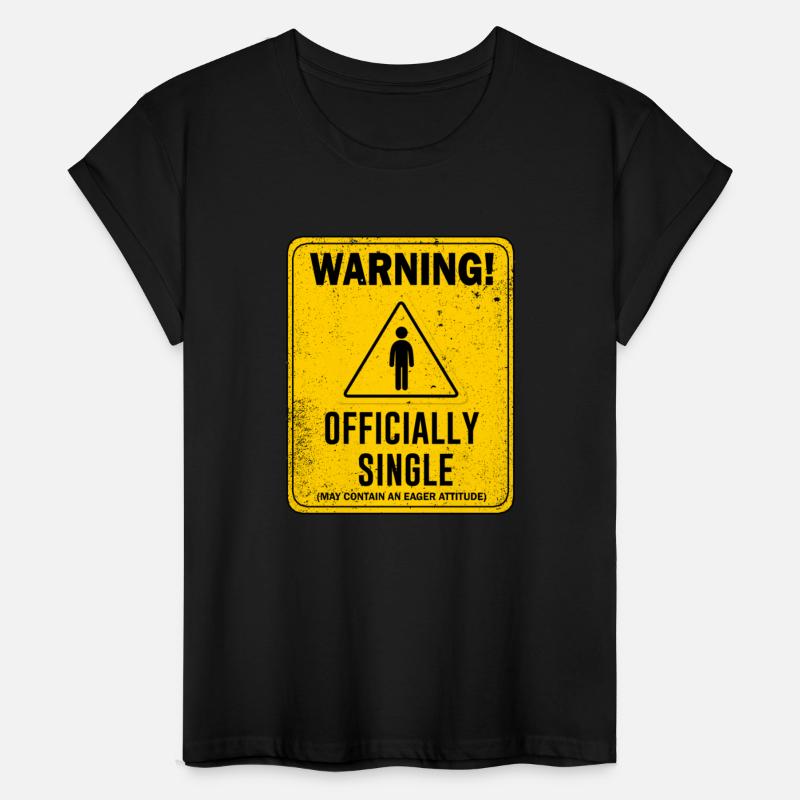 Warning Officially Single May Contain An Eager