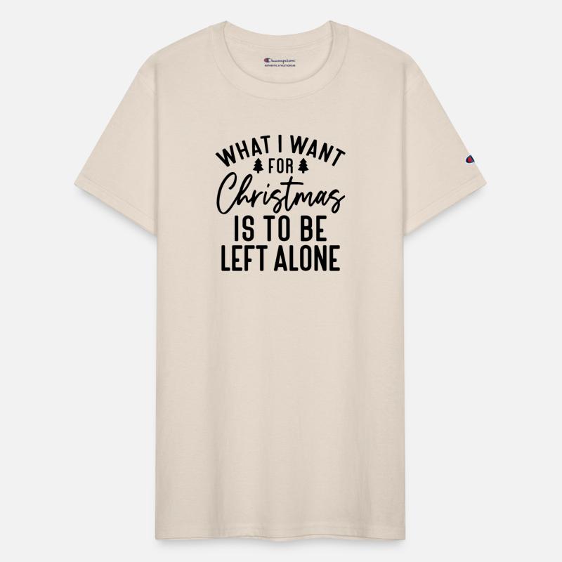 what i want for christmas is to be left alone