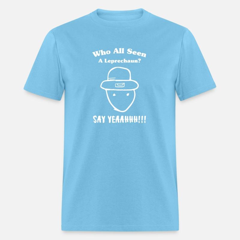 Who All Seen A Leprechaun Say Yeah