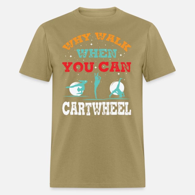 Why Walk When You Can Cartwheel Tumbling Funny Gir