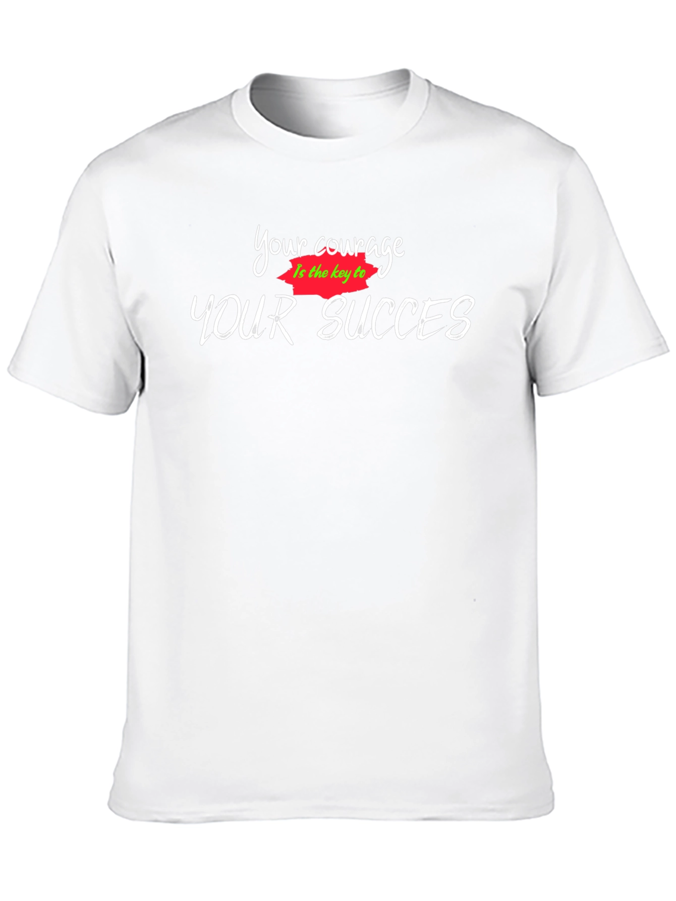 Your Courage T-Shirt: Motivational Graphic Tee