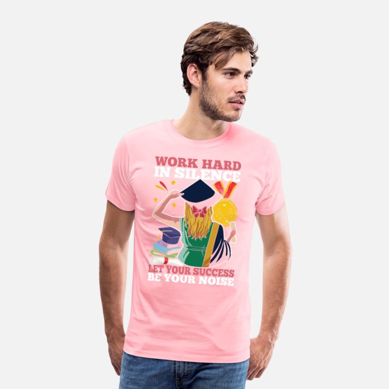 Work Hard In Silence Let Your Success Be Your