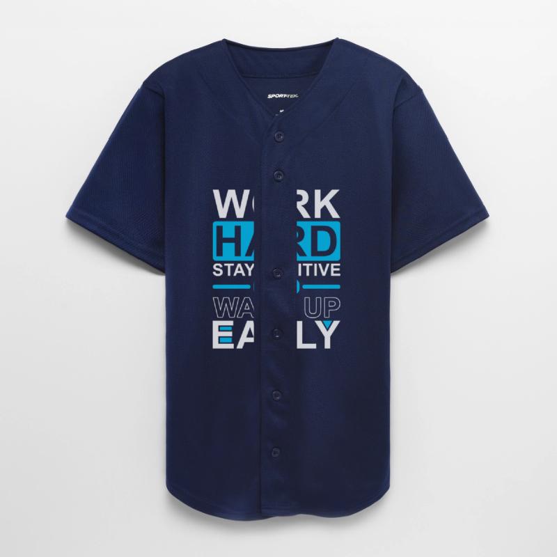 Work Hard Stay Positive Wake Up Early