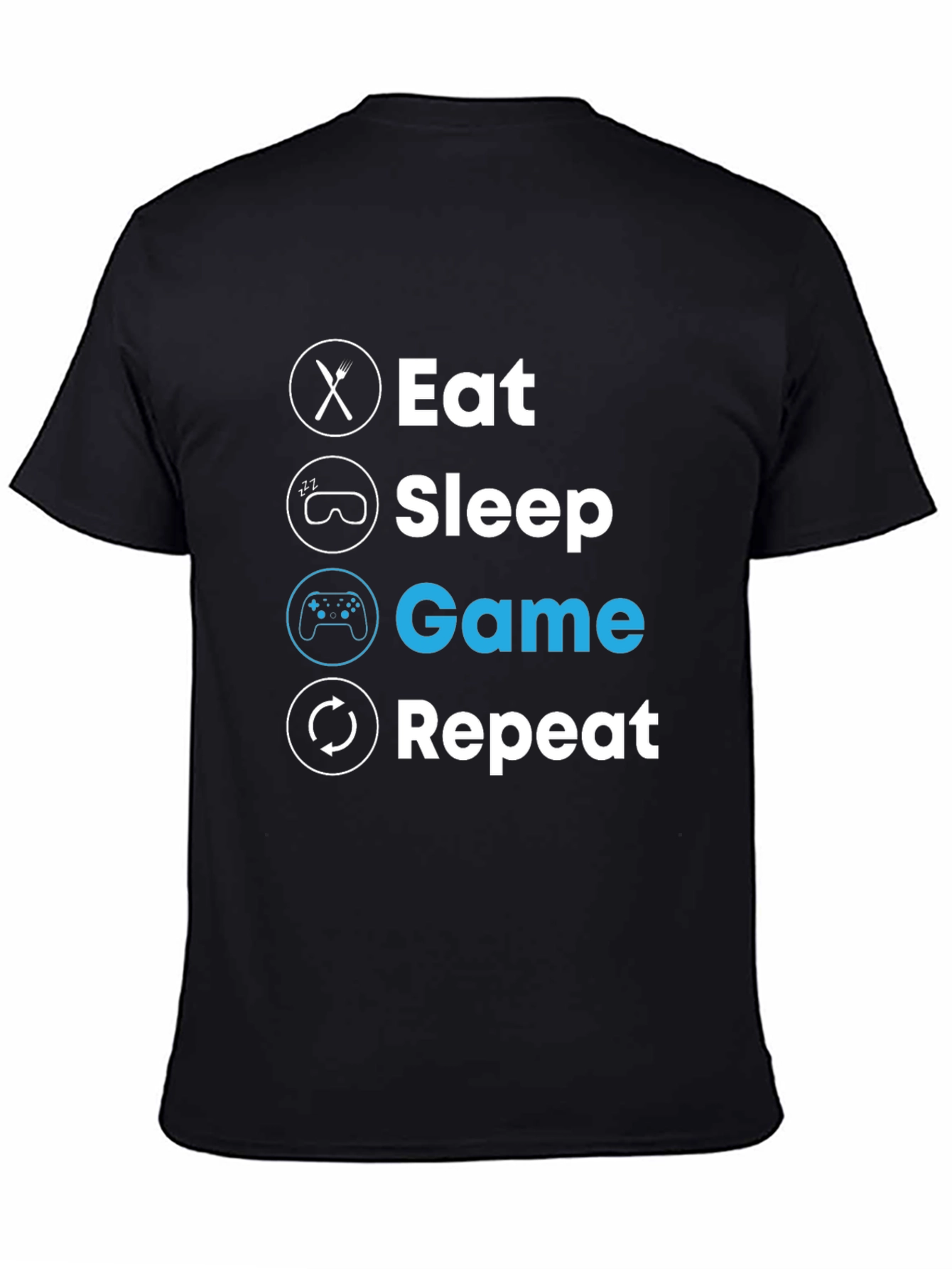 Eat Sleep Game Repeat T-Shirt - Gamer Lifestyle Tee