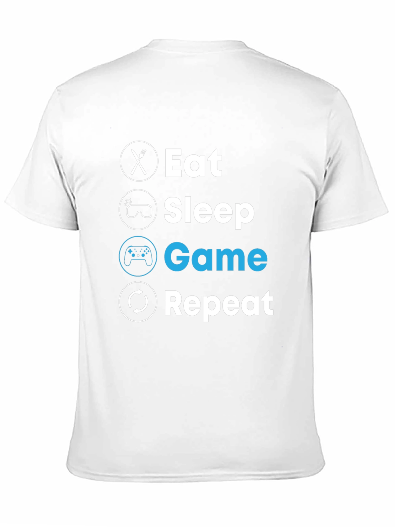 Eat Sleep Game Repeat T-Shirt - Gamer Lifestyle Tee