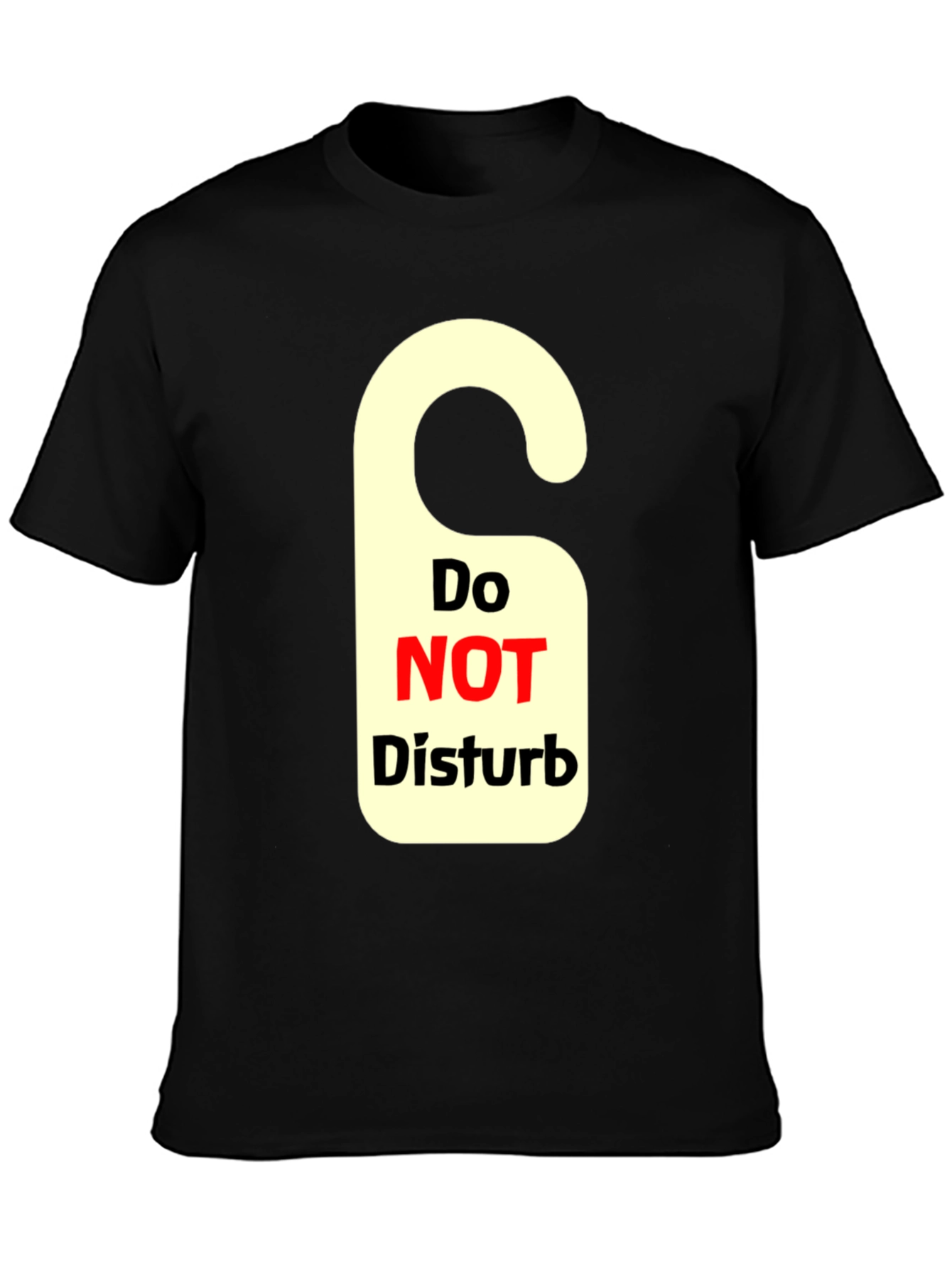 Do Not Disturb T-Shirt - Novelty Graphic Tee