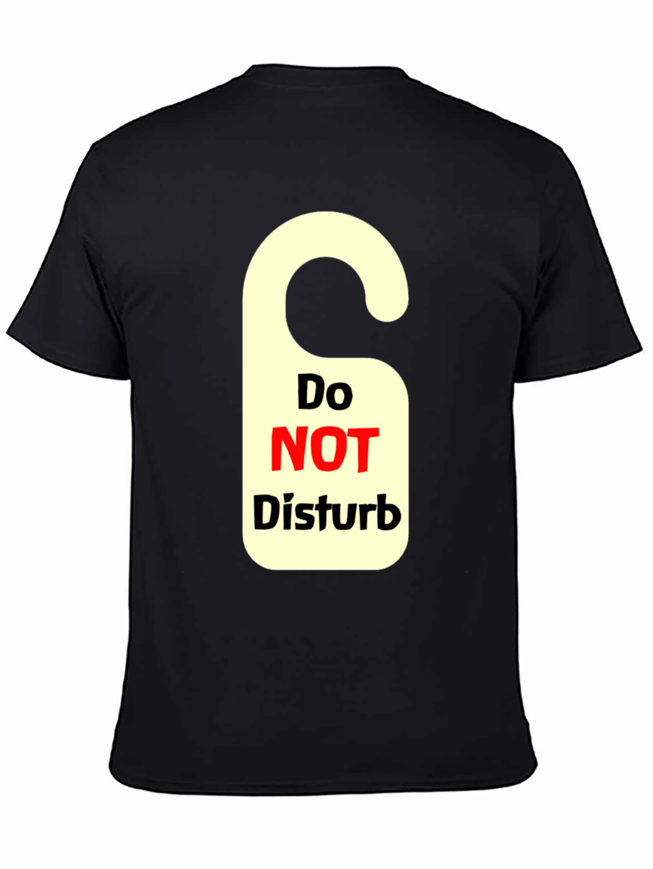 Do Not Disturb T-Shirt - Novelty Graphic Tee