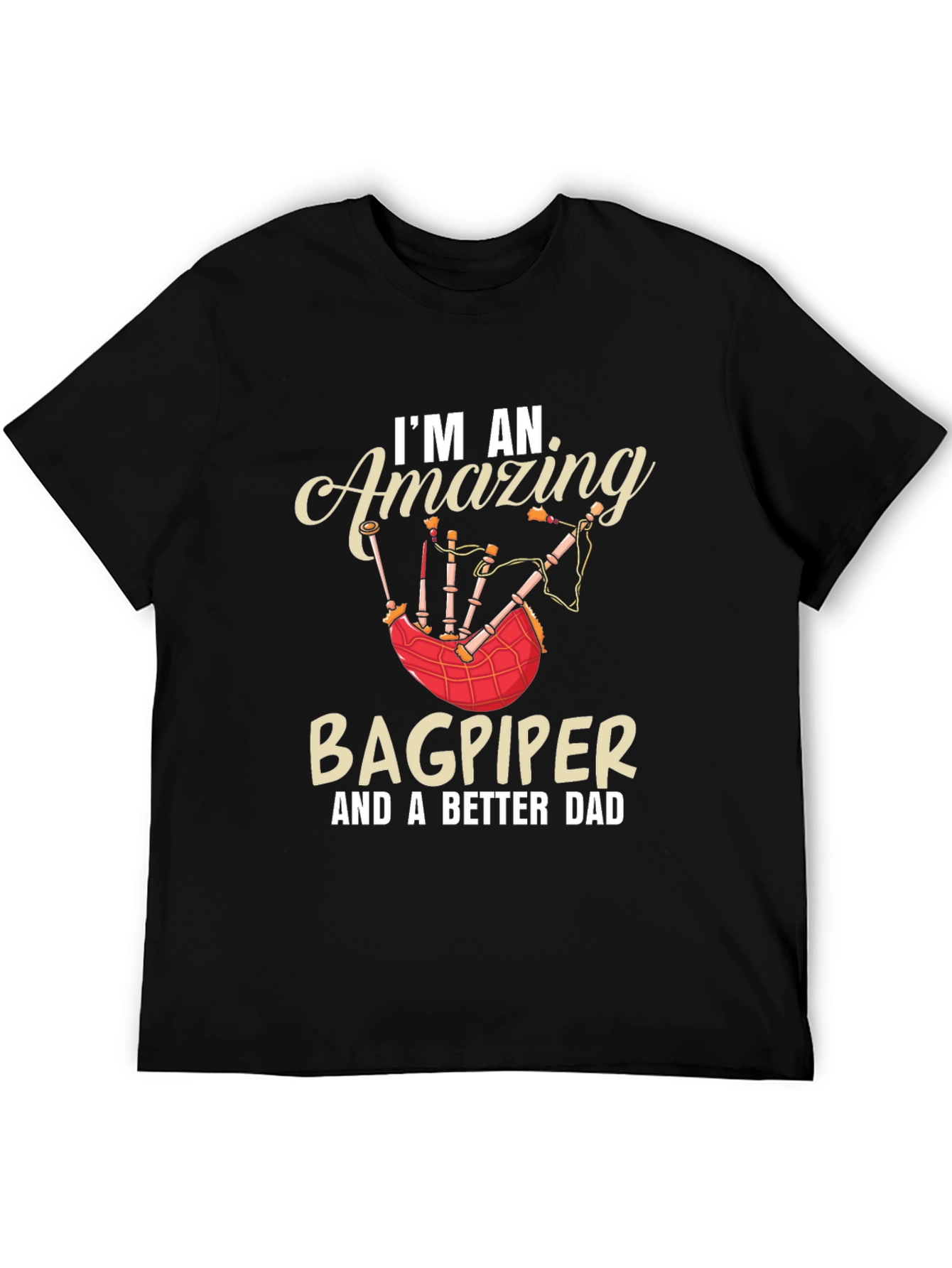Amazing Bagpiper Dad T-Shirt - Black