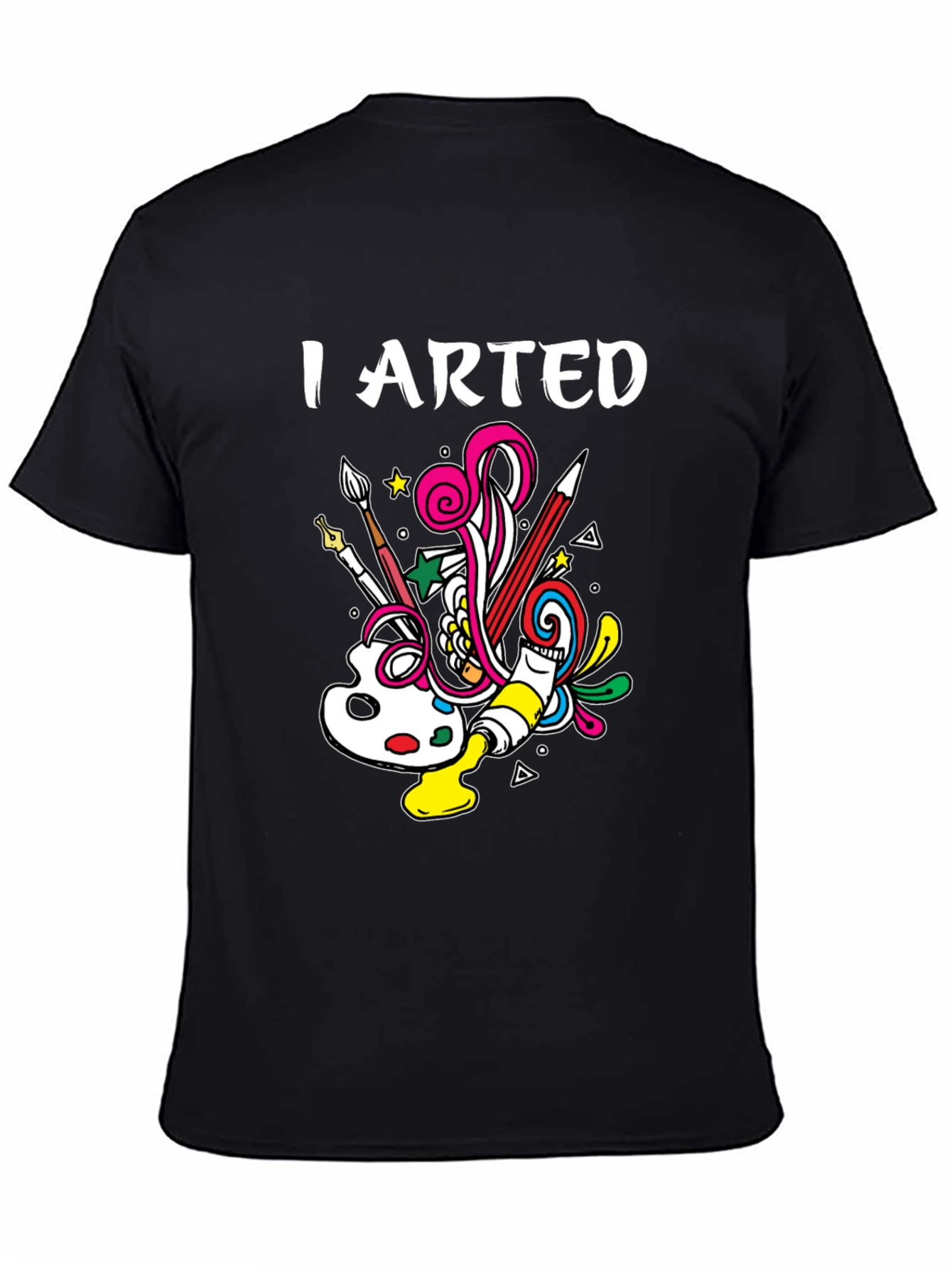 I Arted T-Shirt - Creative Design