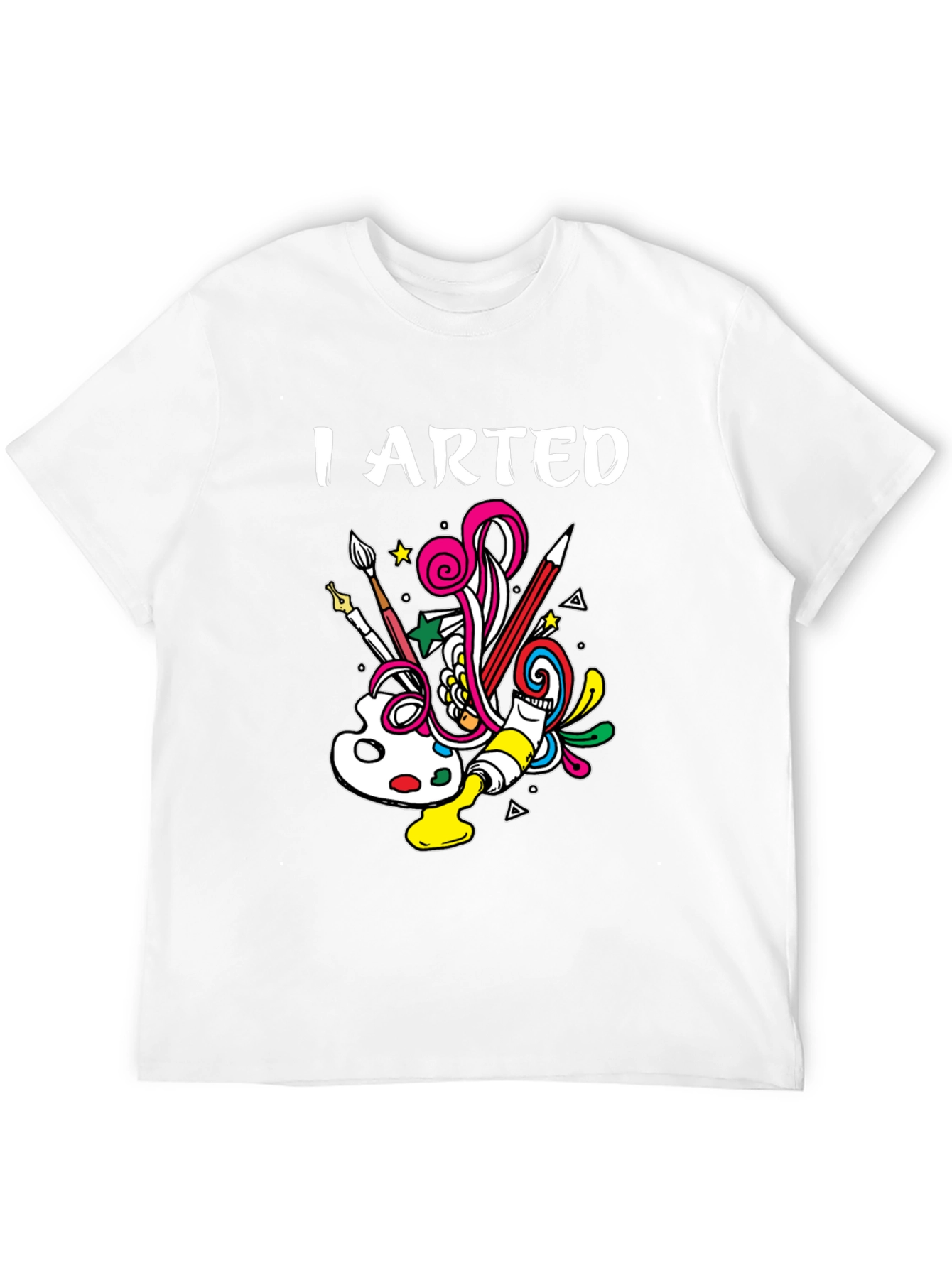 I Arted T-Shirt - Creative Design