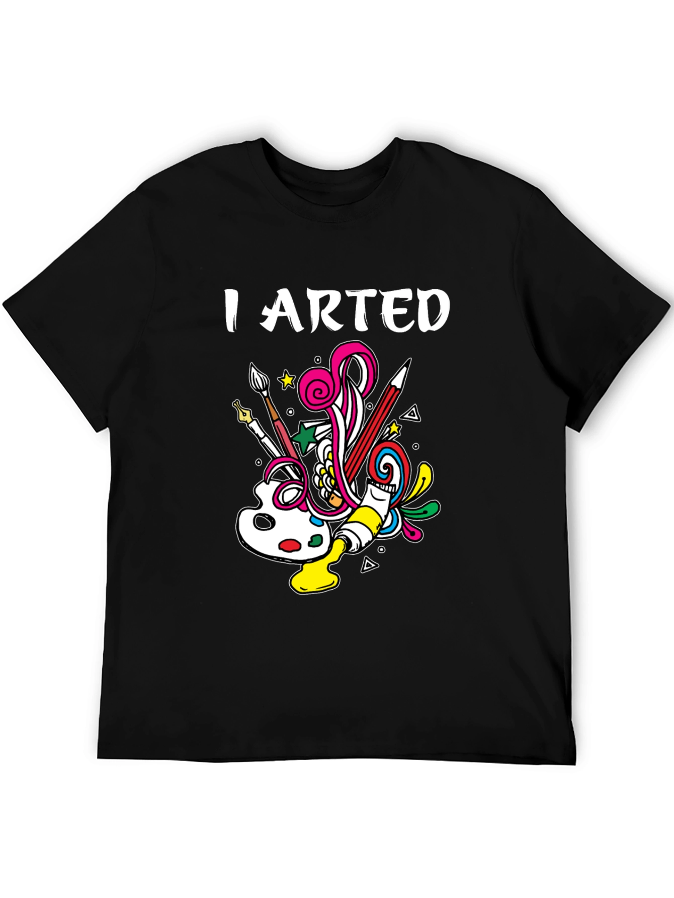 I Arted T-Shirt - Creative Design