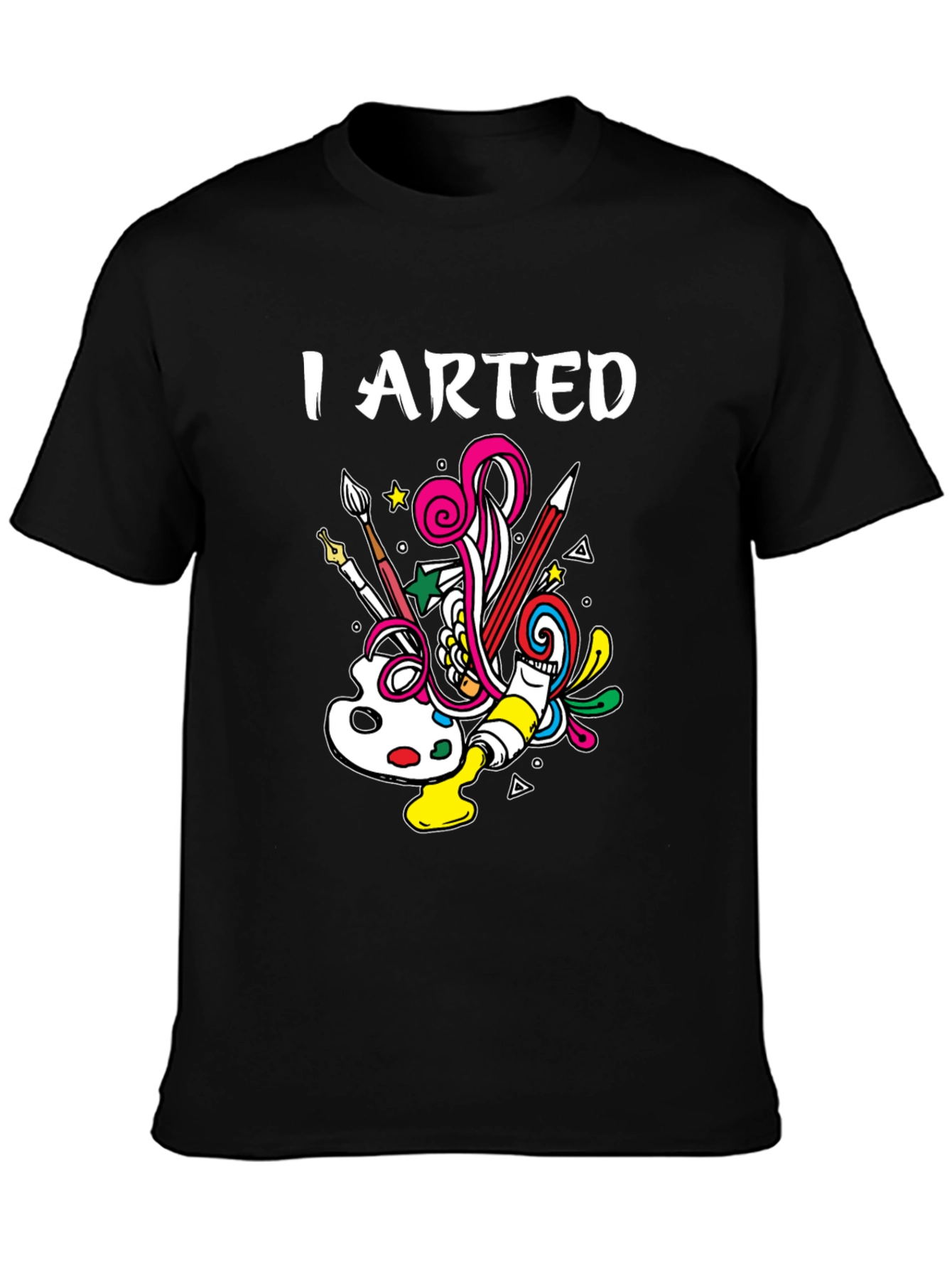 I Arted T-Shirt - Creative Design