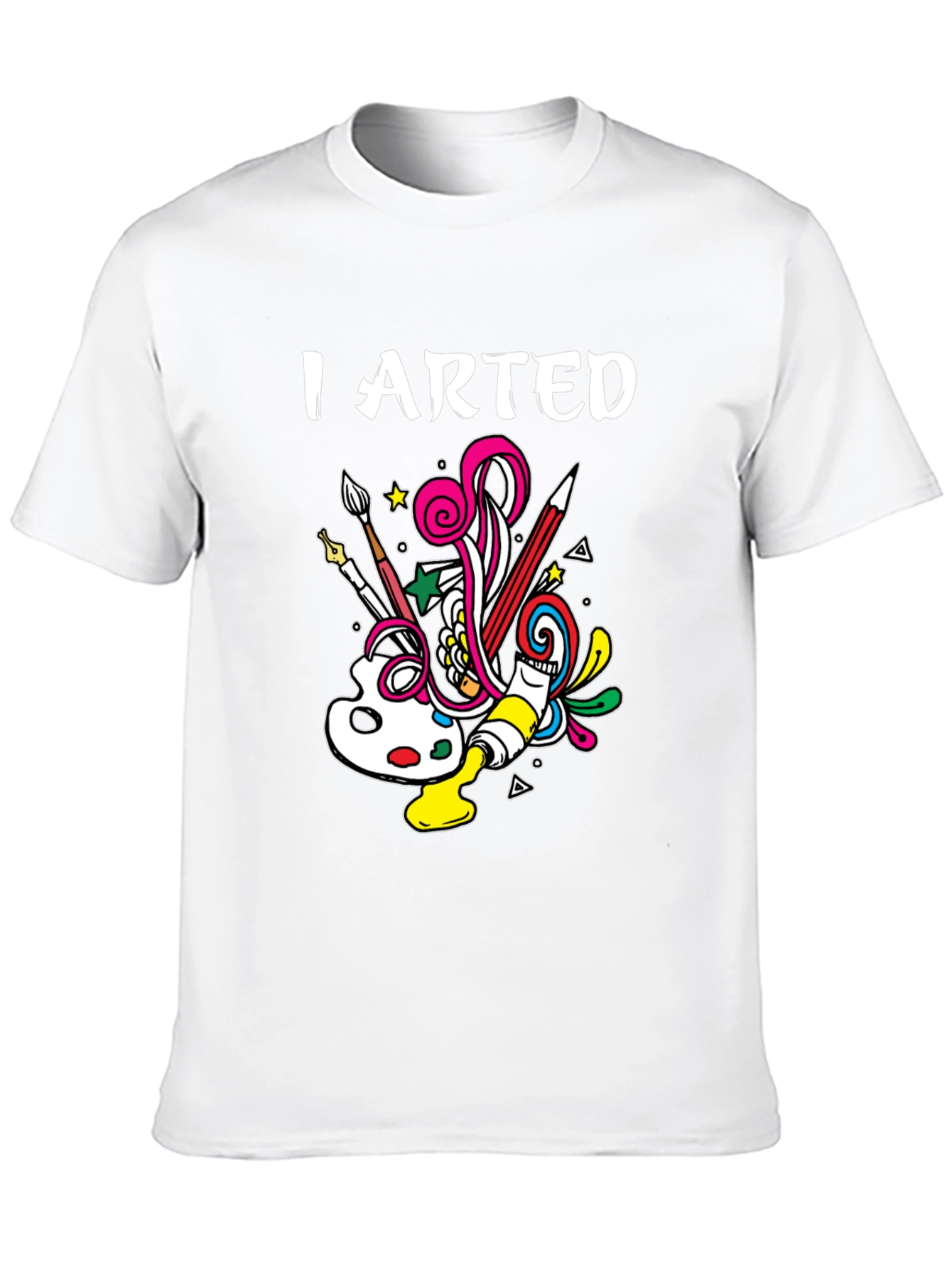 I Arted T-Shirt - Creative Design