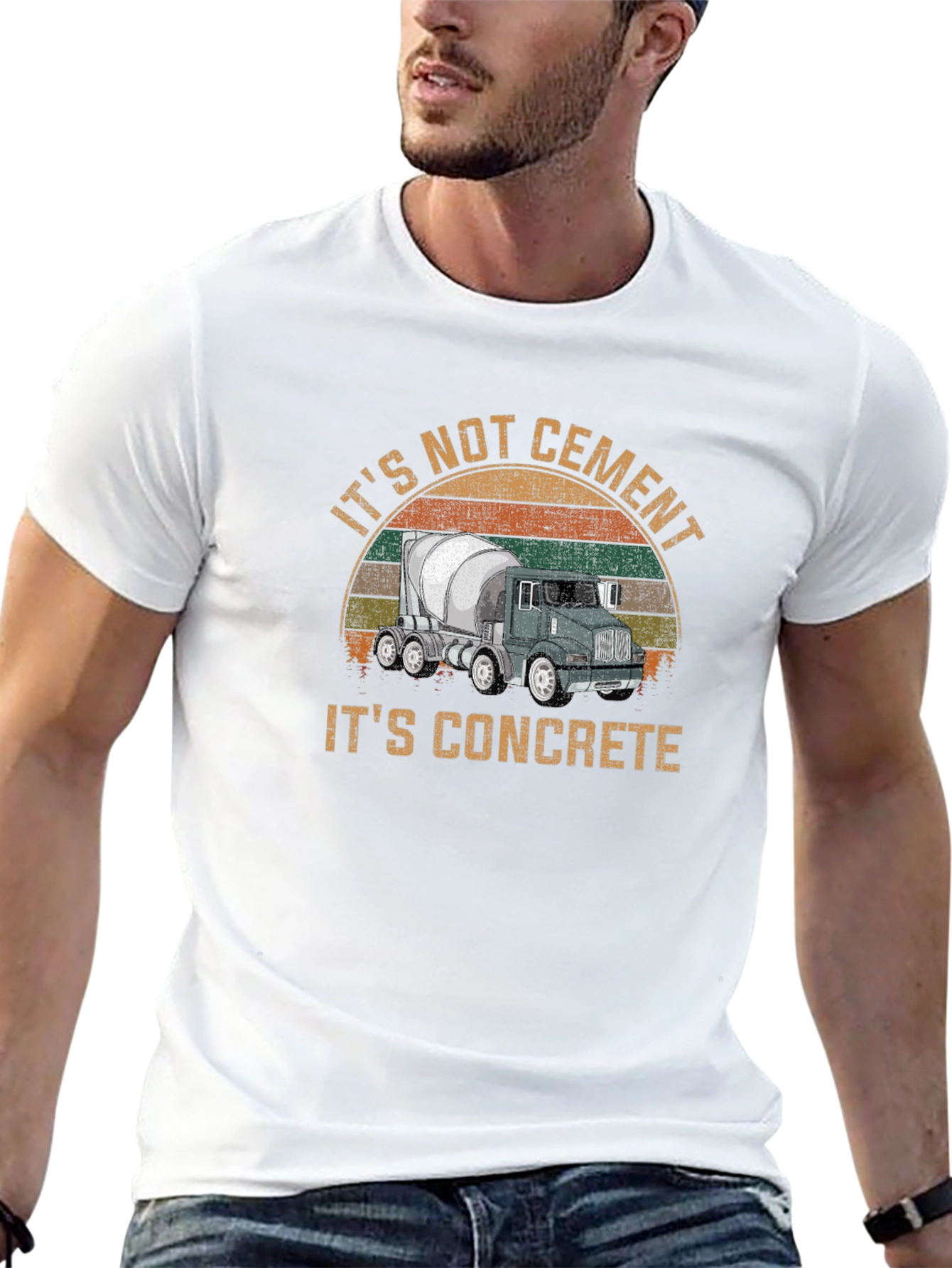 Its Not Cement Its Concrete T-Shirt