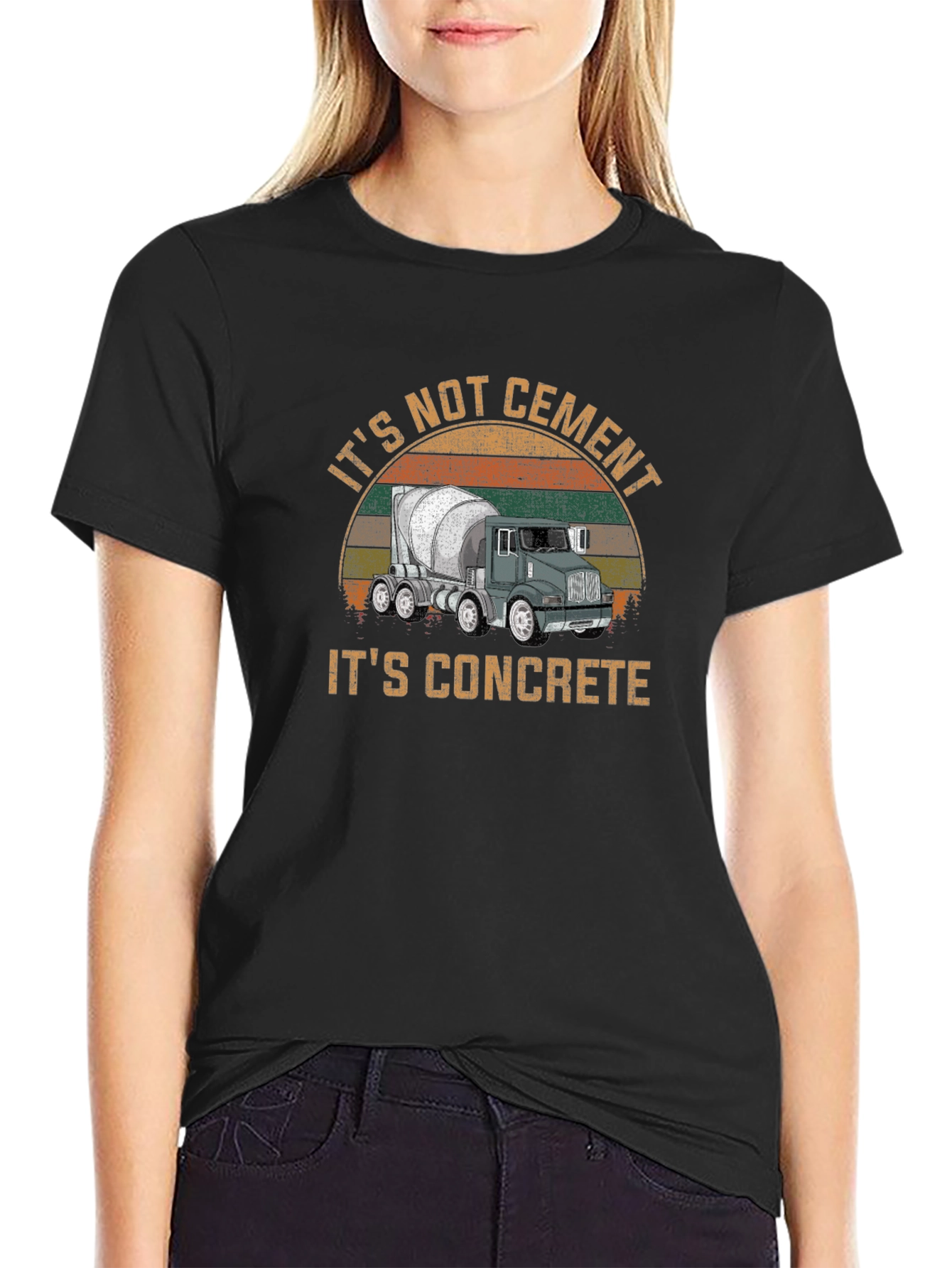 Its Not Cement Its Concrete T-Shirt