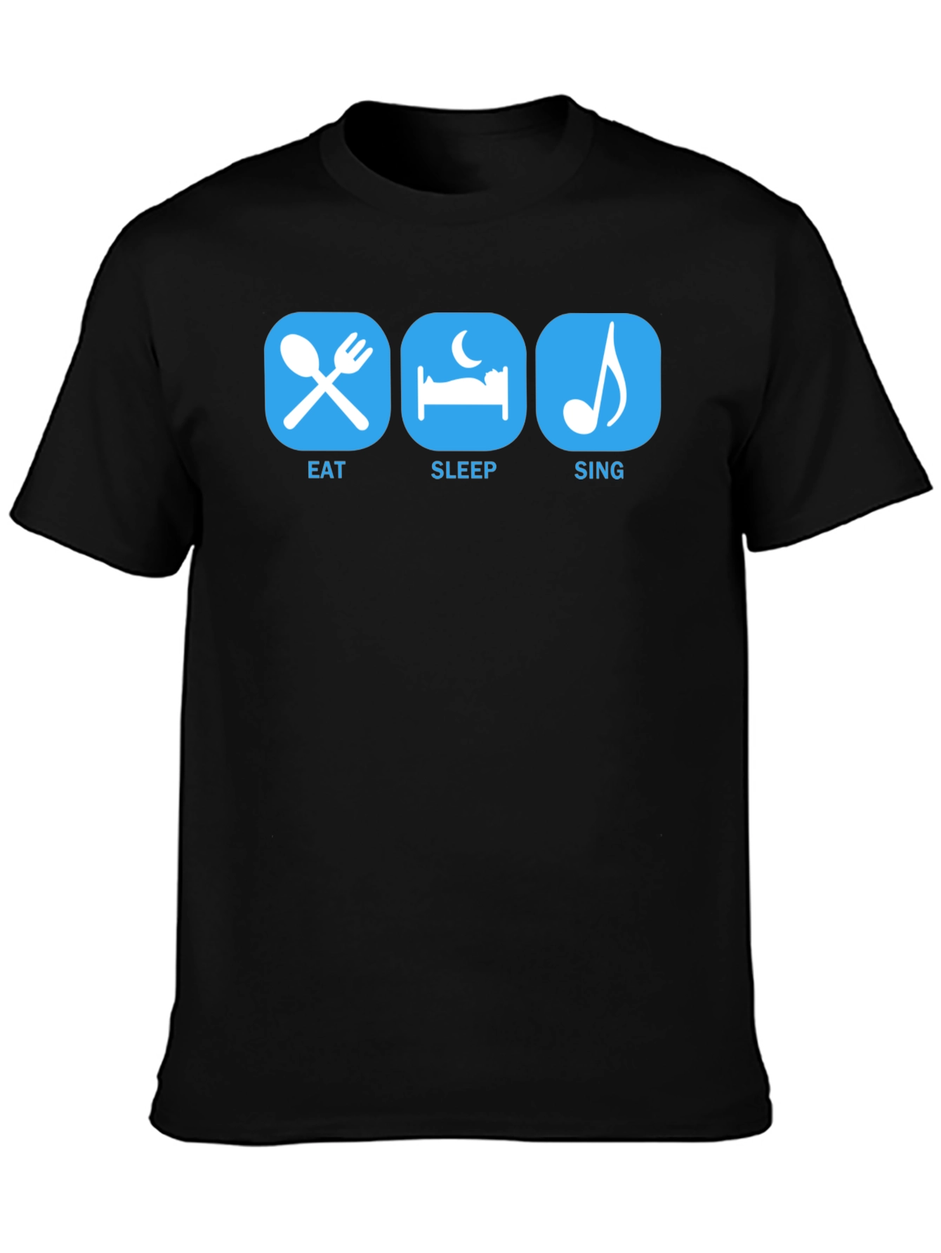 Eat Sleep Sing T-Shirt - Musicians Life