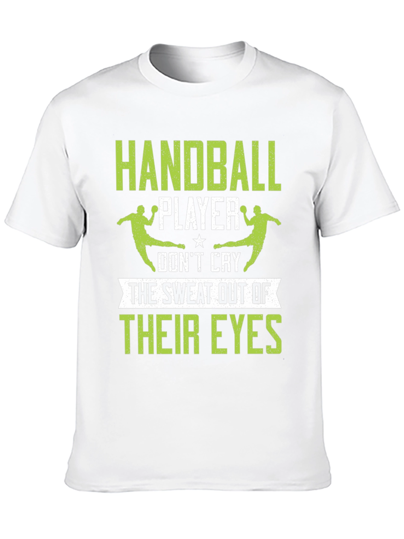 Handball Player Graphic Tee - Sweat Out Their Eyes!