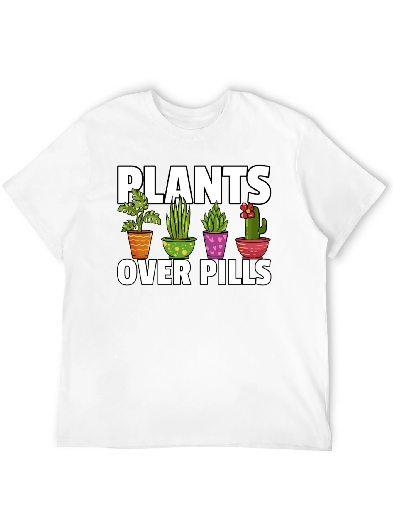 Plants Over Pills Graphic T-Shirt