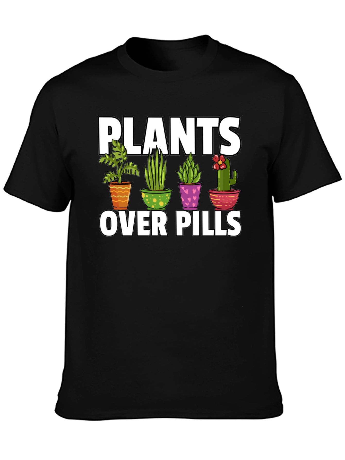 Plants Over Pills Graphic T-Shirt