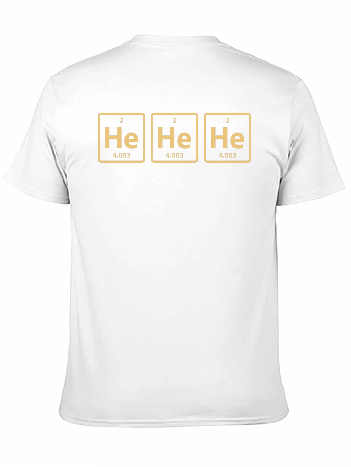 He He He T-Shirt - Science Humor Tee