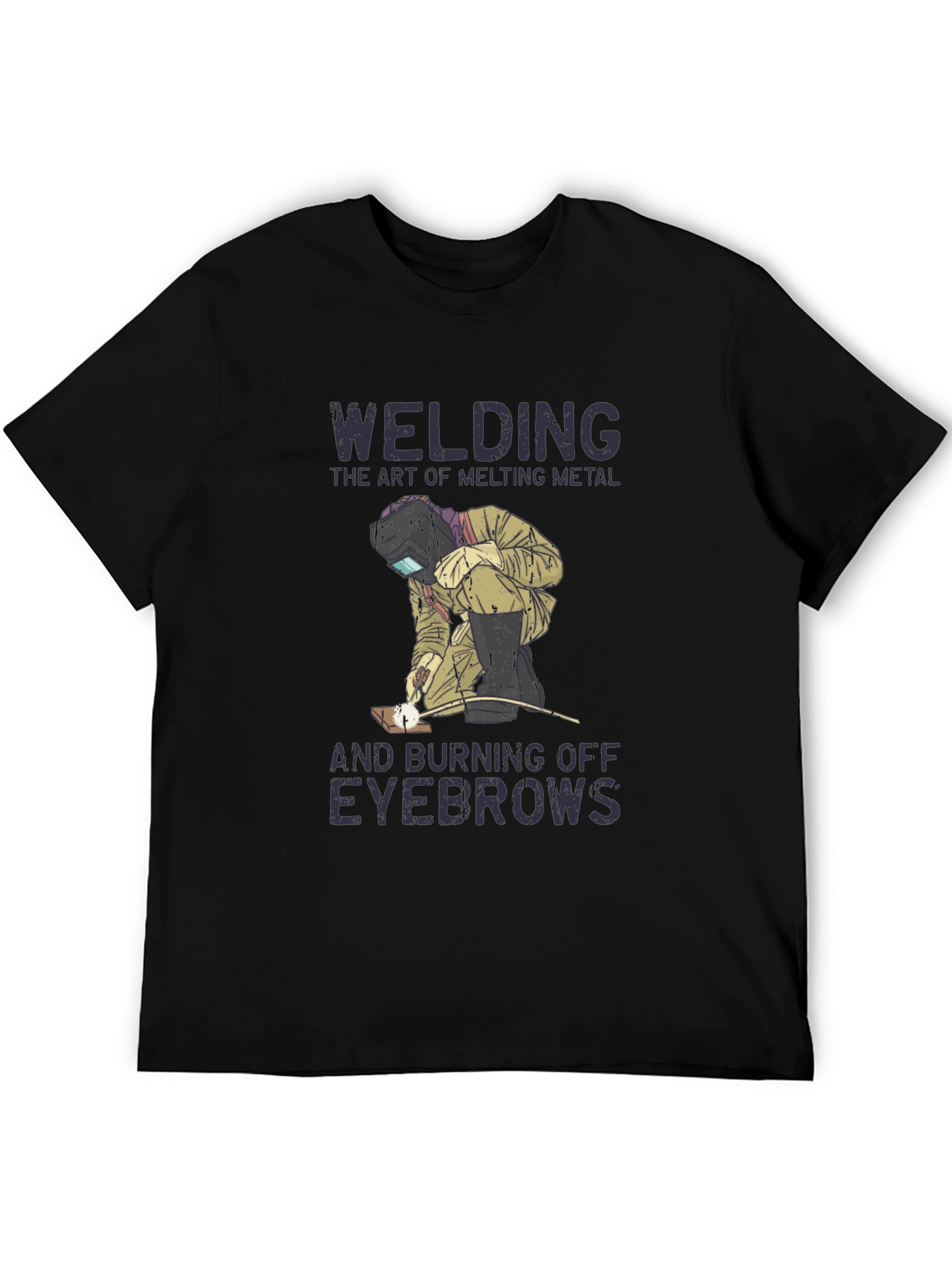 Welding Humor T-Shirt: Art of Melting Metal