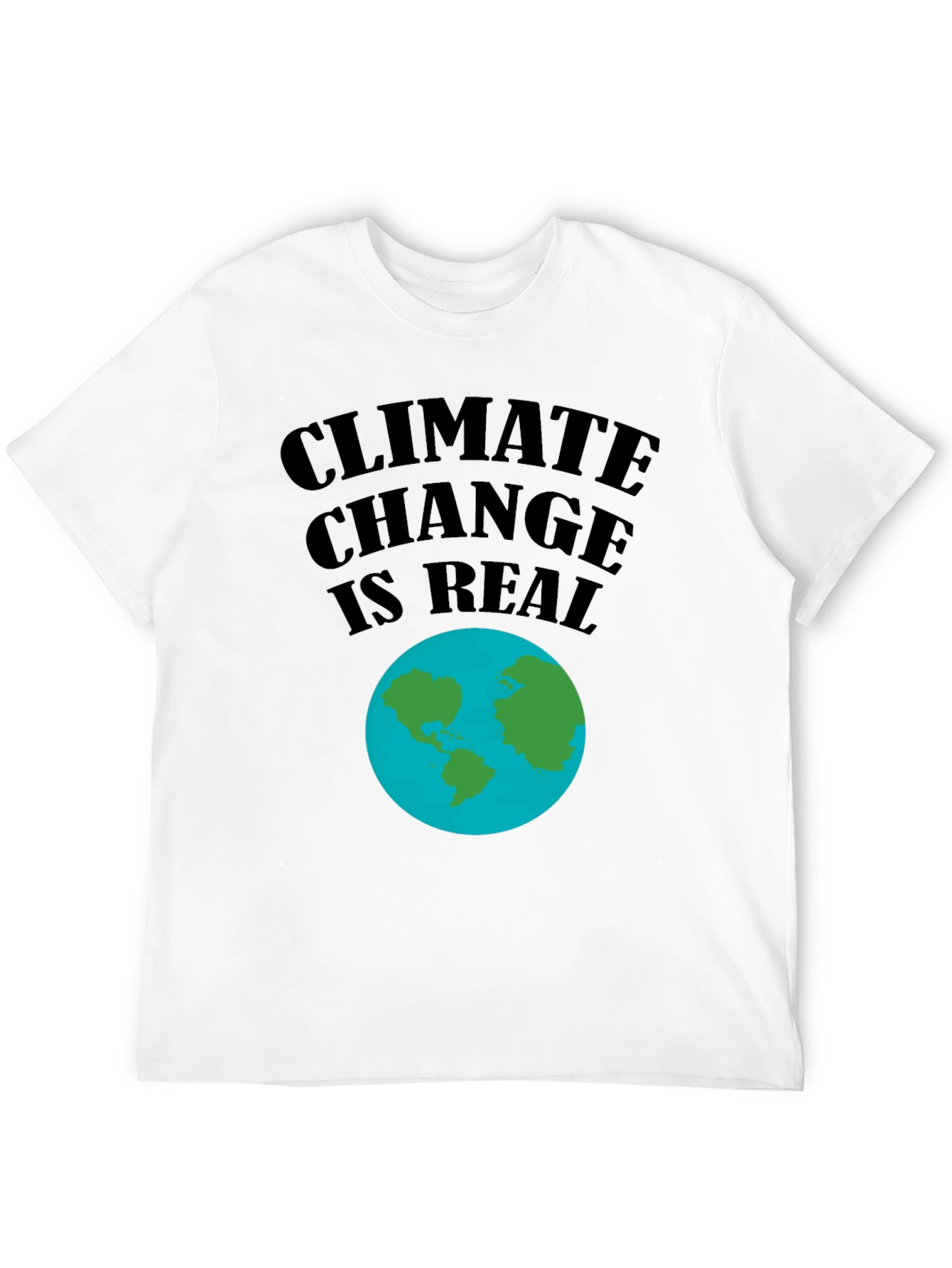 Climate Change Is Real T-Shirt